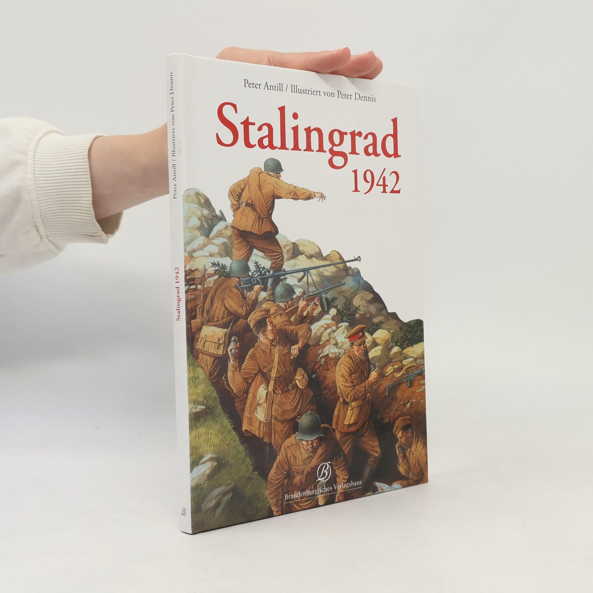 Peter D. Antill Stalingrad 1942