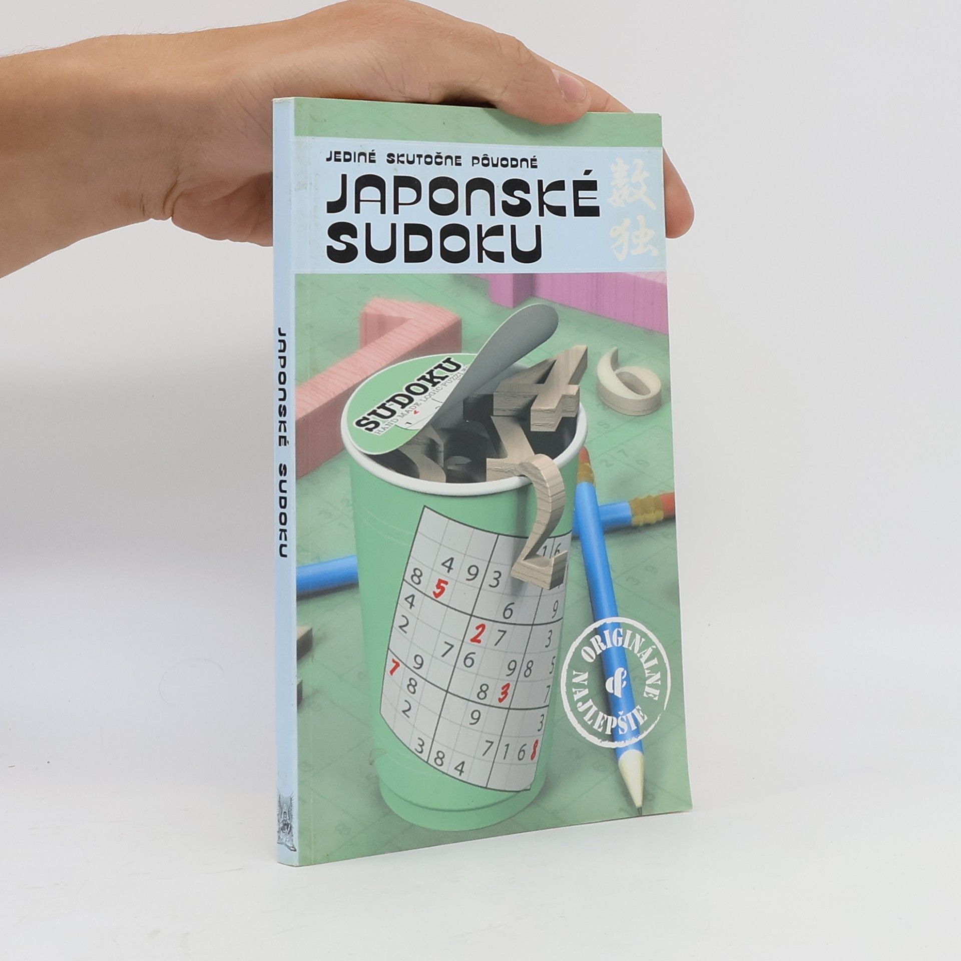 Various authors Jediné skutočne pôvodné japonské sudoku