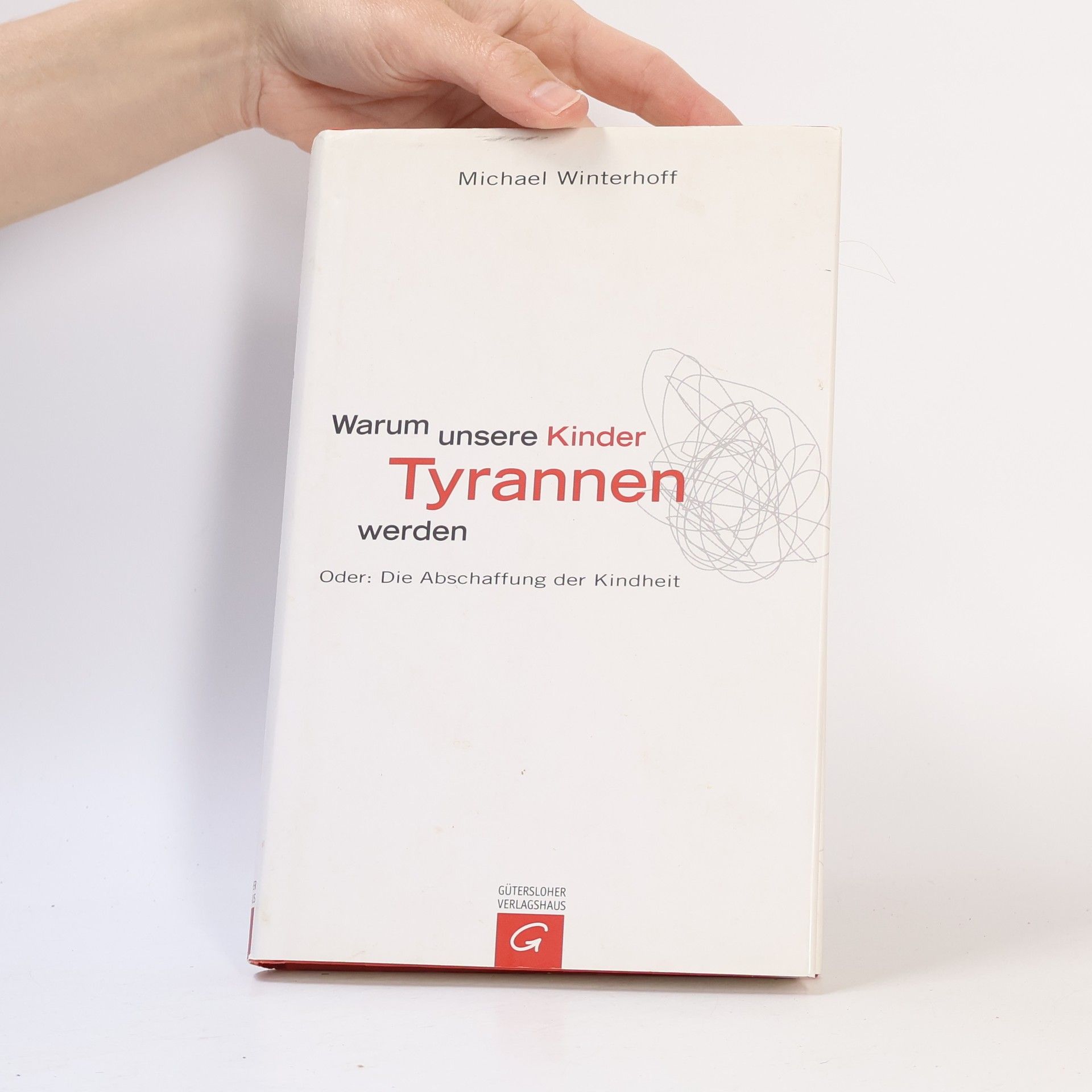 Michael Winterhoff Warum unsere Kinder Tyrannen werden