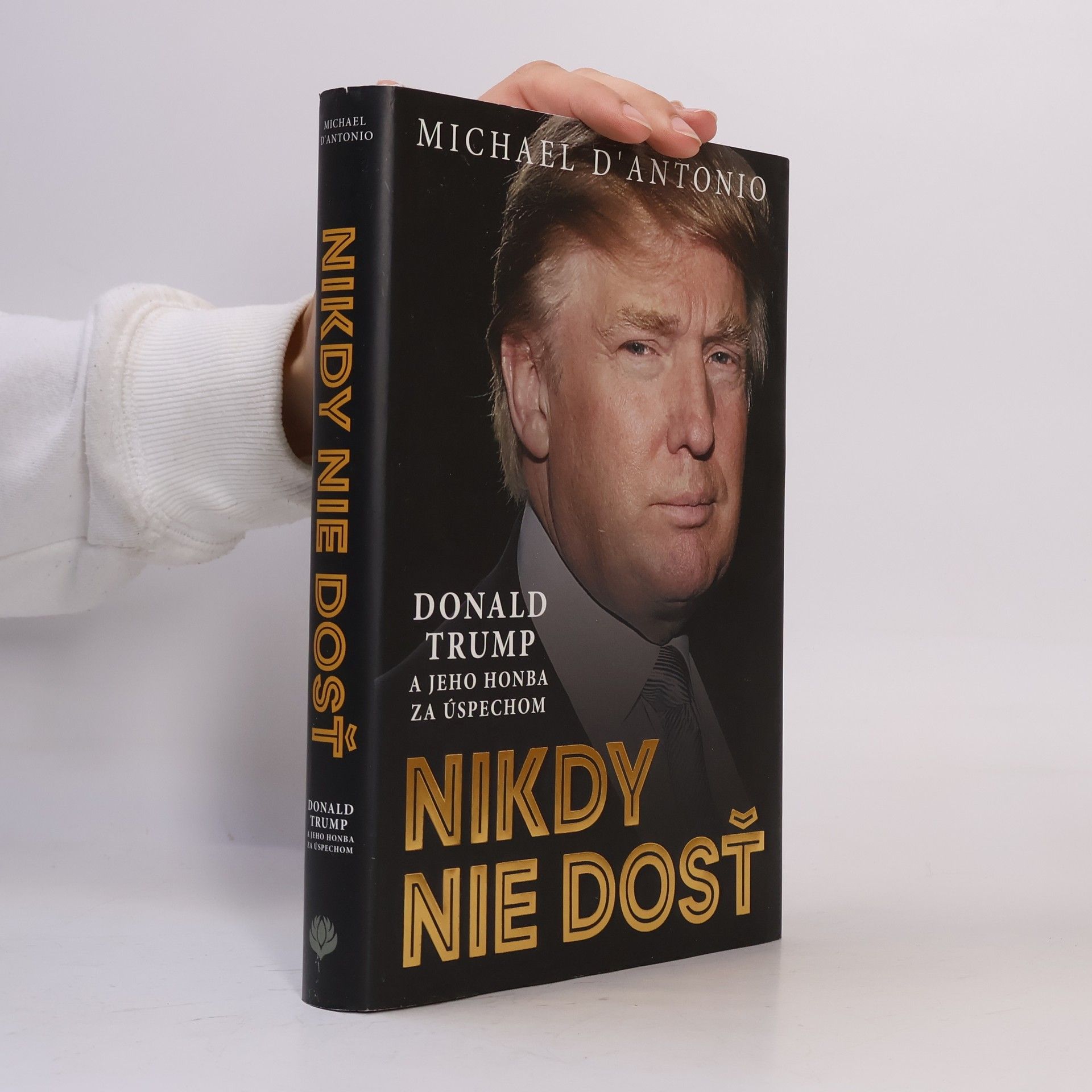 Michael D. Antonio Nikdy nie dosť