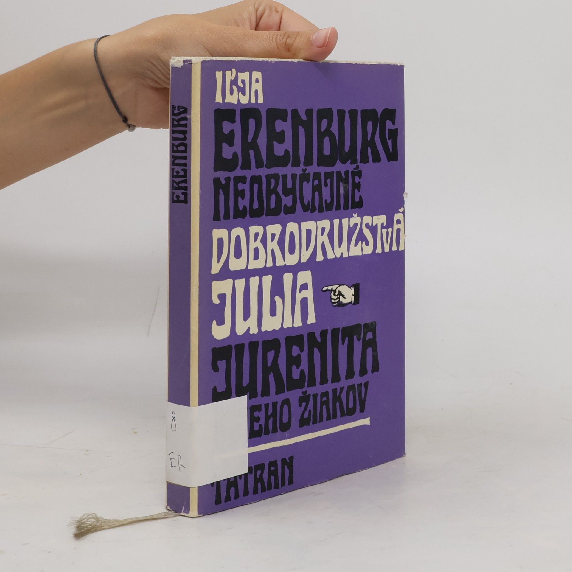 Ilja Grigorjevič Ehrenburg Neobyčajné dobrodružstvá Julia Jurenita a jeho žiakov