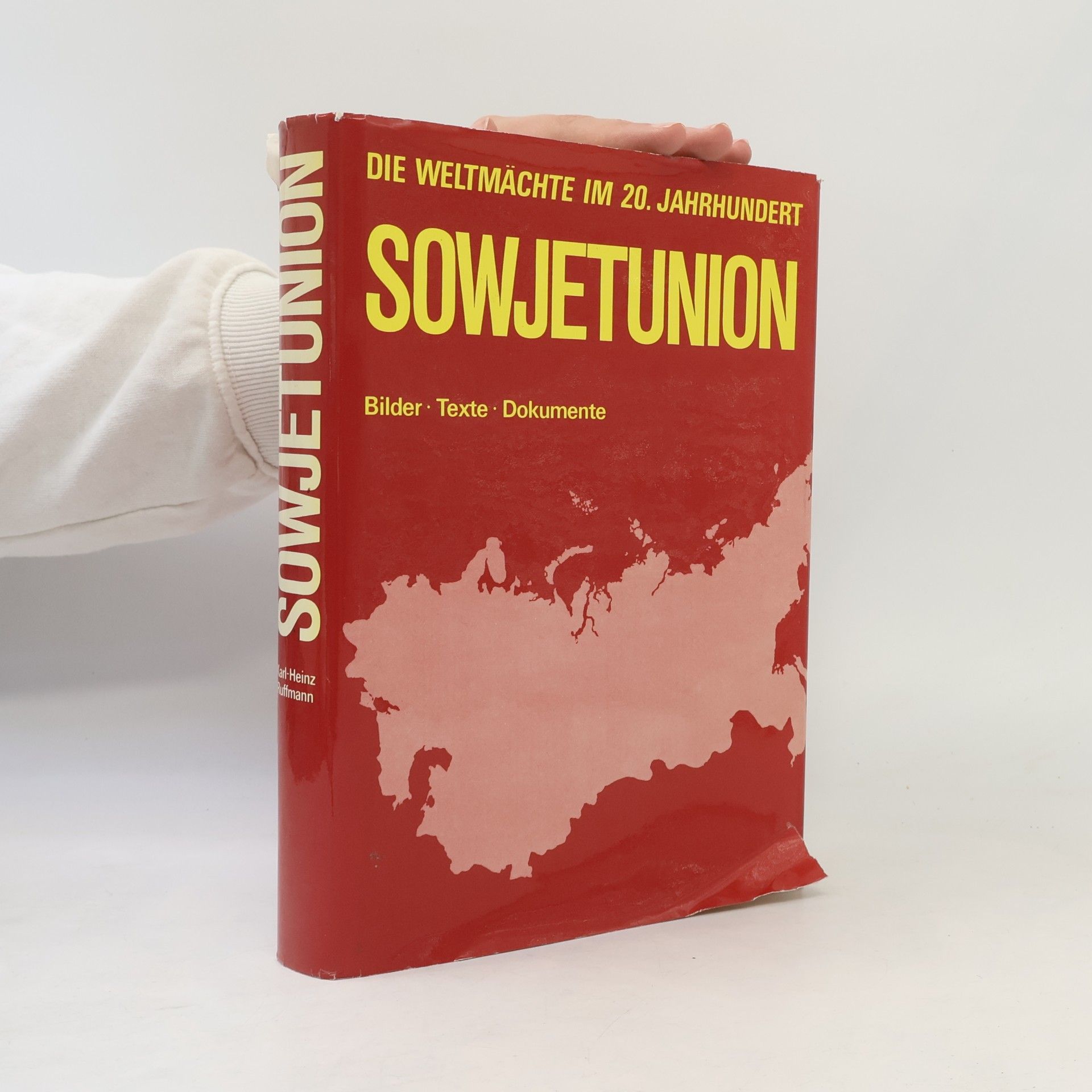 Karl Heinz Ruffmann Die Weltmächte im 20. Jahrhundert: Sowjetunion