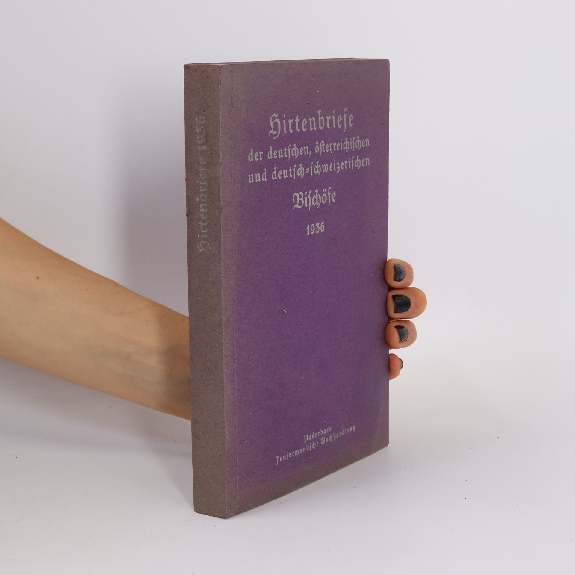 Autores varios Hirtenbriefe der deutschen, österreichischen und deutsch-schweizerischen Bischöfe 1936