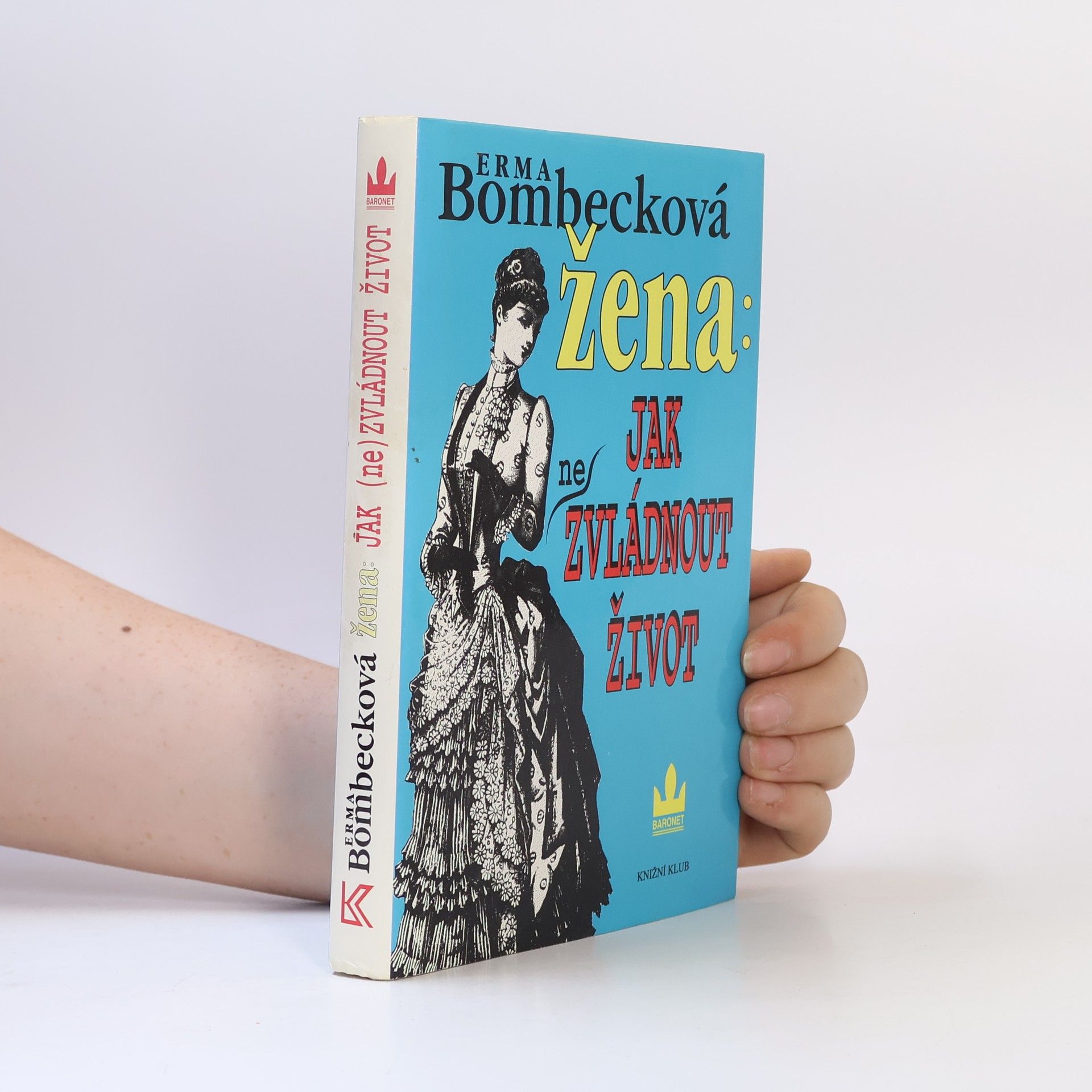 Erma Bombecková Žena: jak (ne)zvládnout život