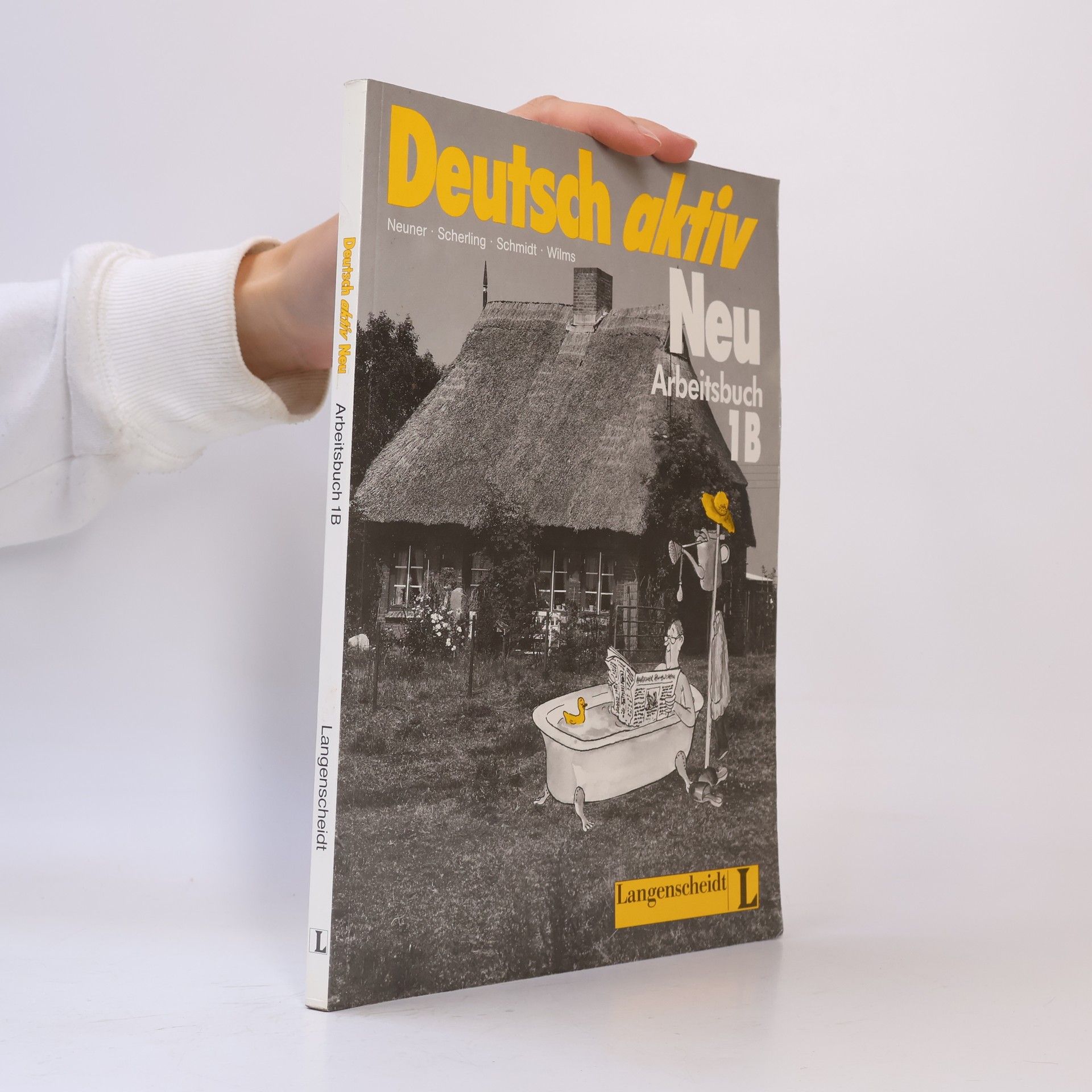 Gerhard Neuner Deutsch Aktiv Neu. Arbeitsbuch 1B