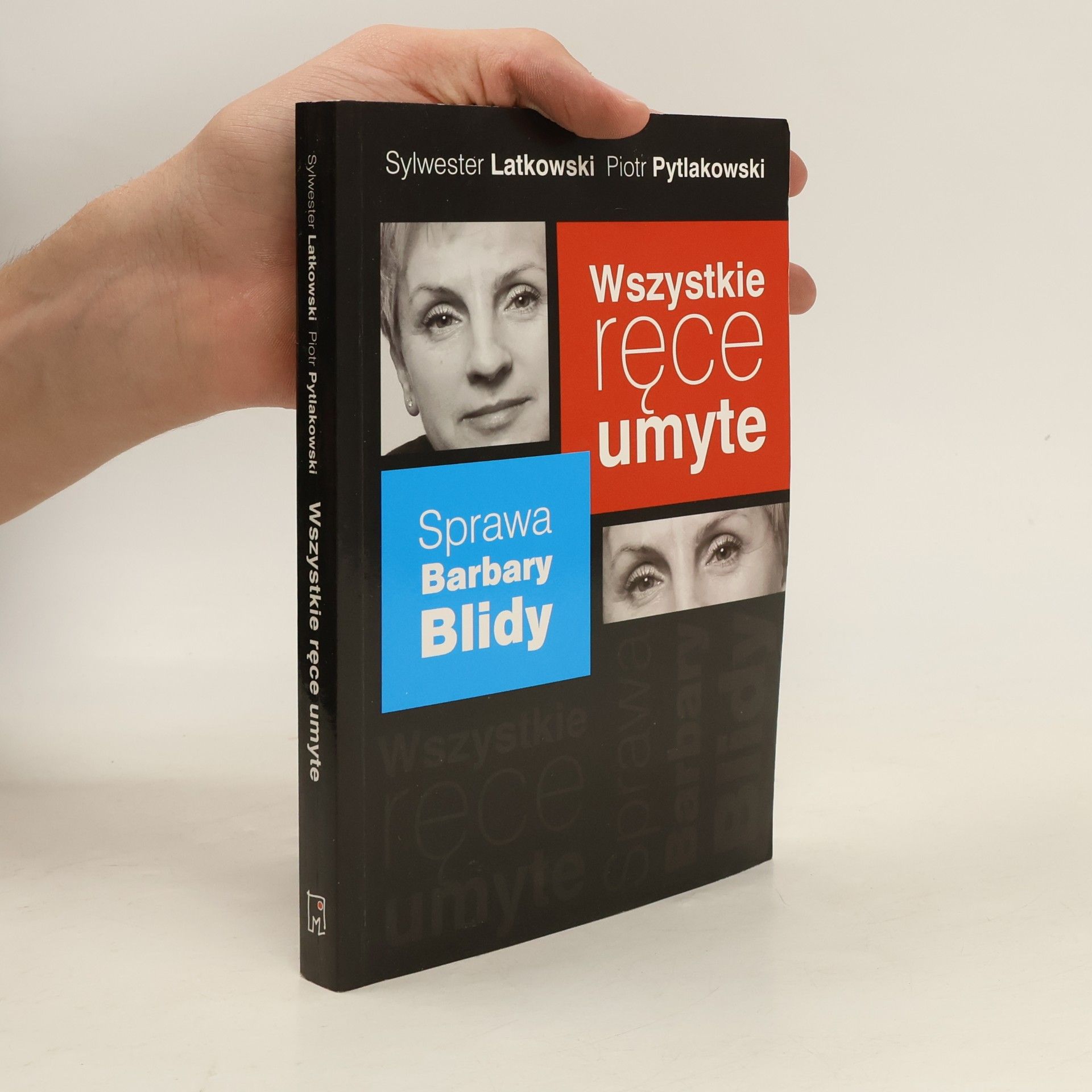 Sylwester Latkowski Wszystkie ręce umyte