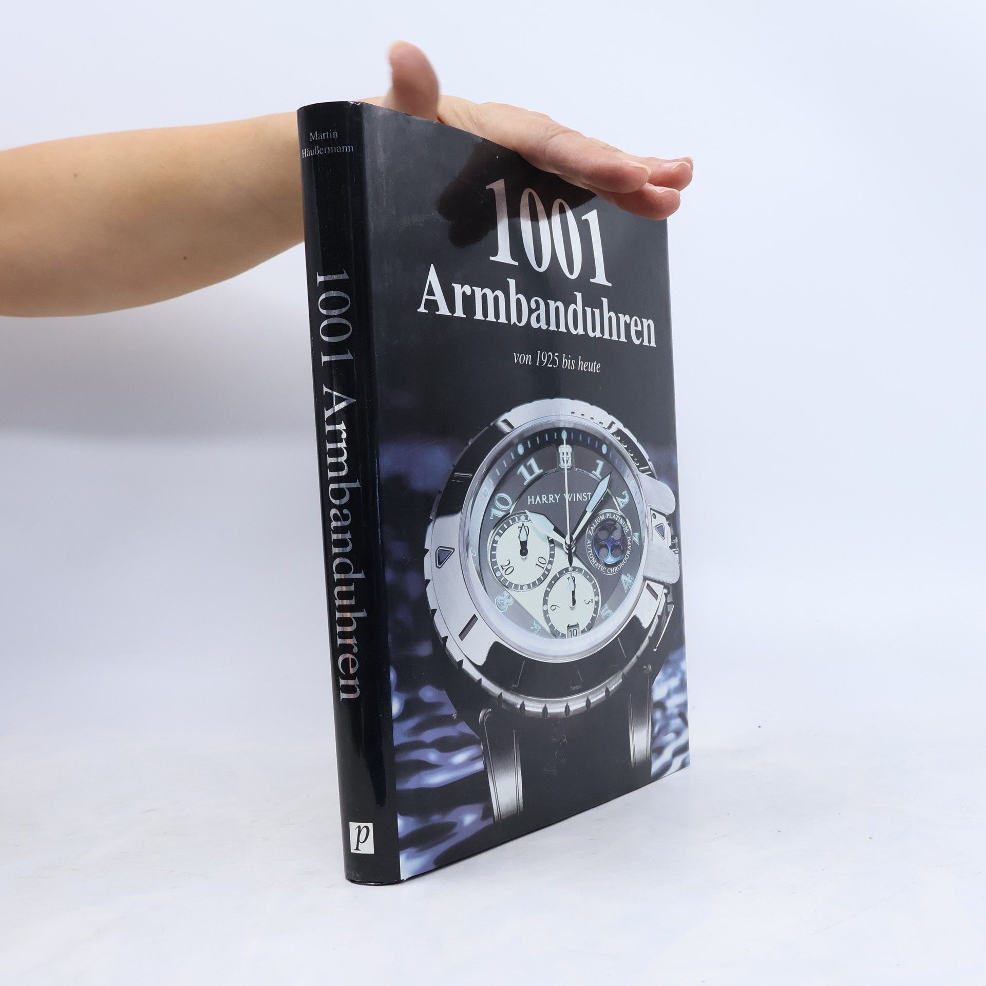 Martin Häußermann 1001 Armbanduhren