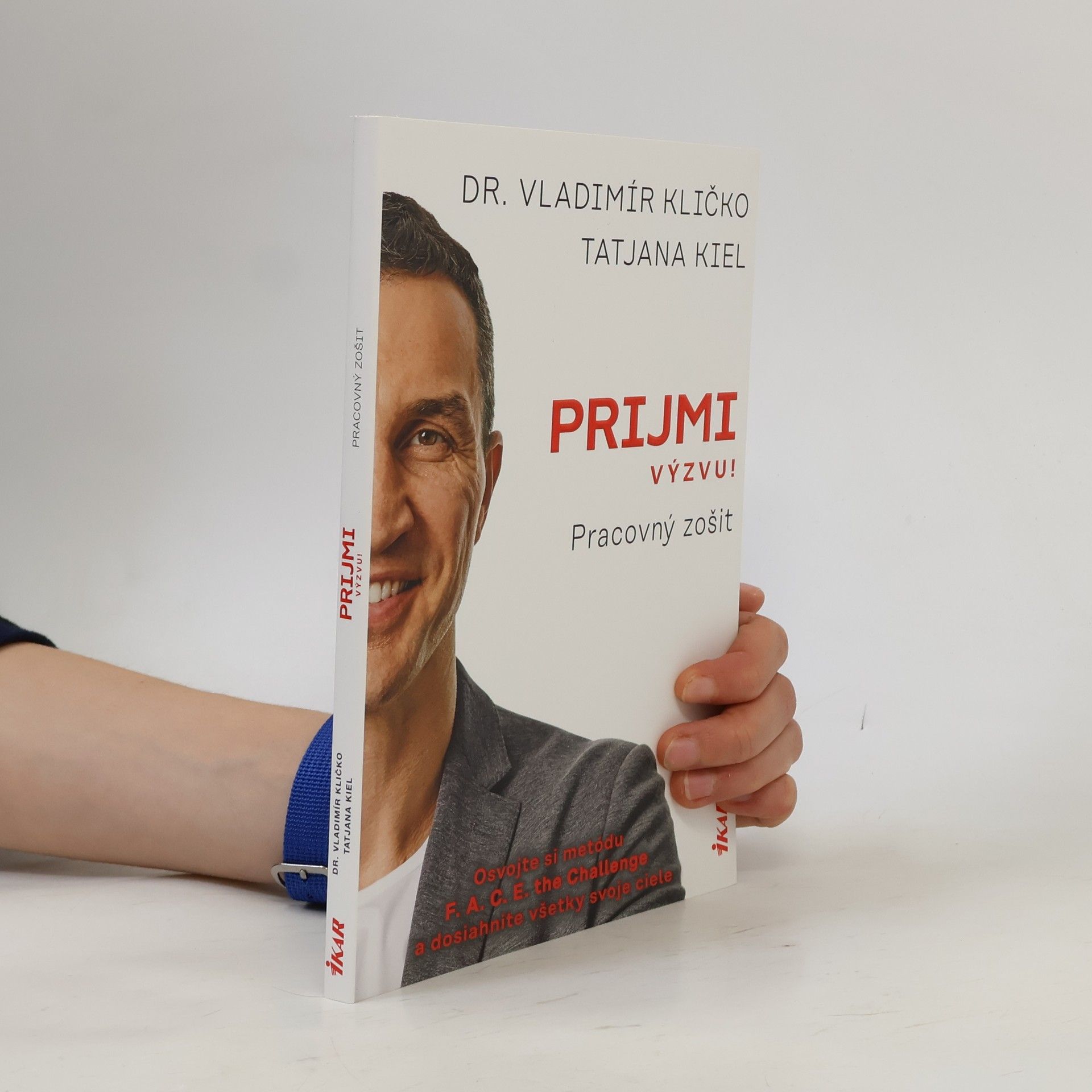 Volodymyr Volodymyrovyč Klyčko Prijmi výzvu! Pracovný zošit