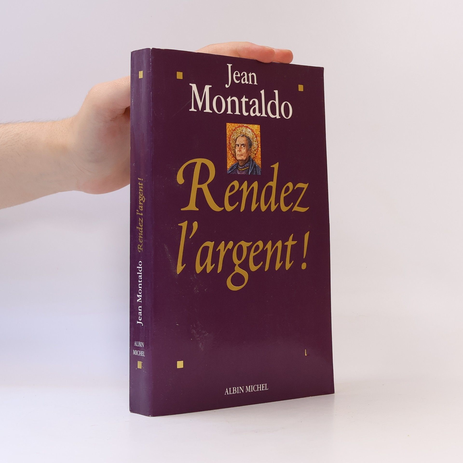 Jean Montaldo Rendez l'argent!