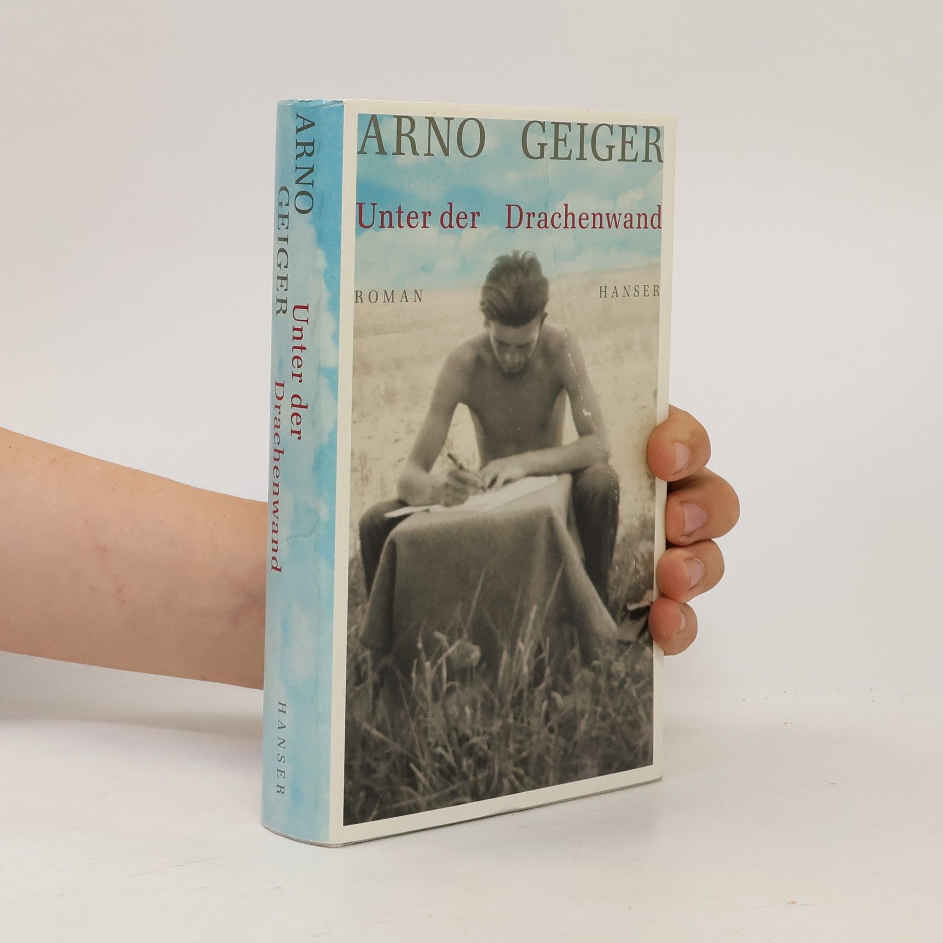 Arno Geiger Unter der Drachenwand