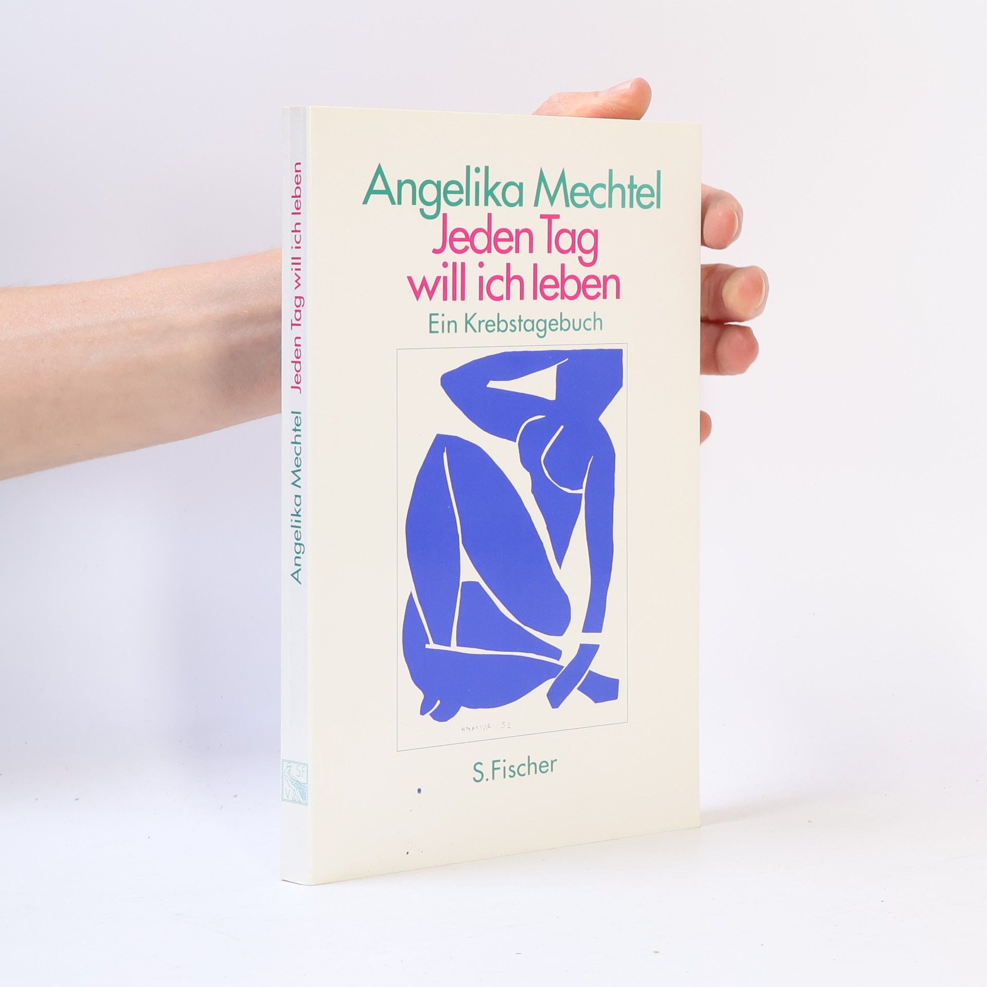 Angelika Mechtel Jeden Tag will ich leben