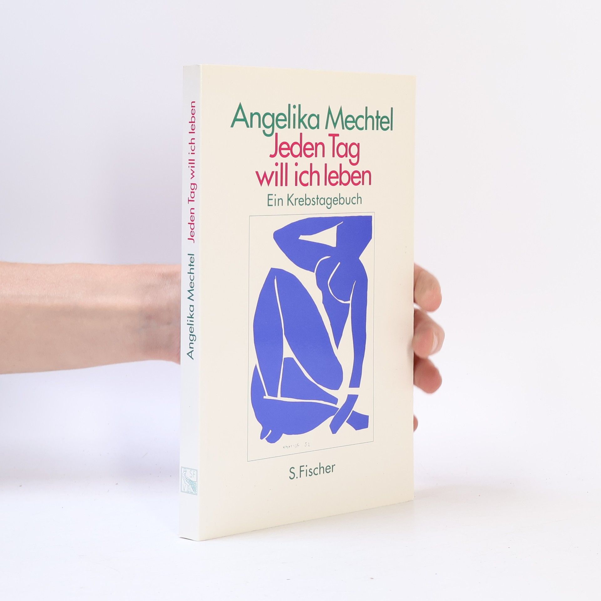Angelika Mechtel Jeden Tag will ich leben