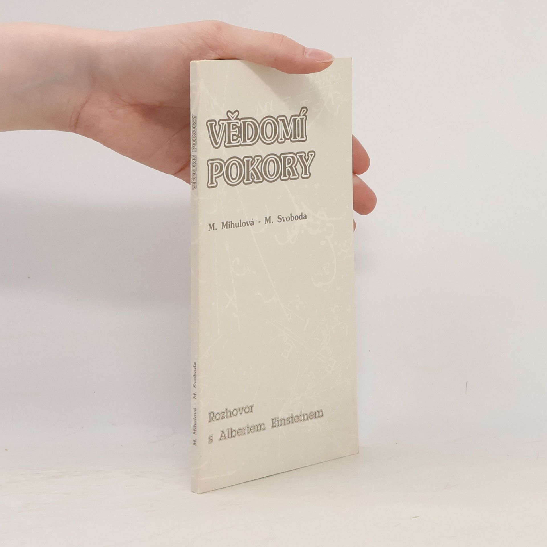 M. Mihulová Vědomí pokory. Rozhovor s A. Einsteinem