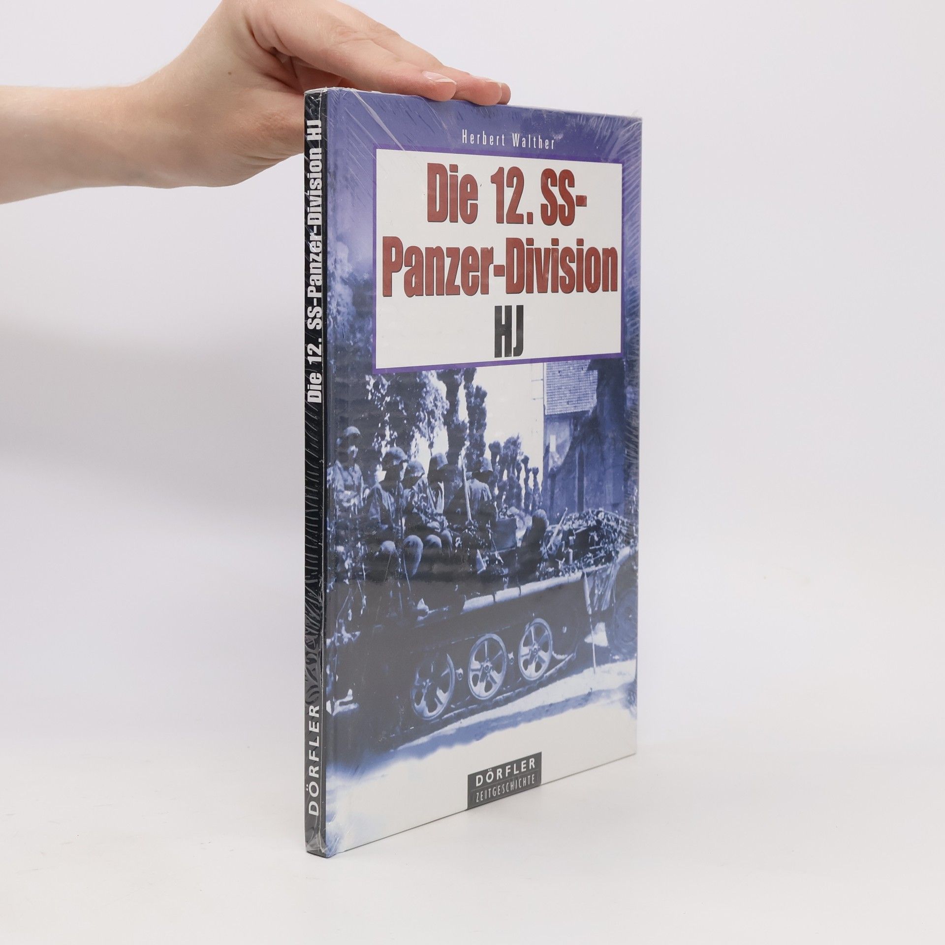 Herbert Walther Die 12. SS-Panzer-Division HJ