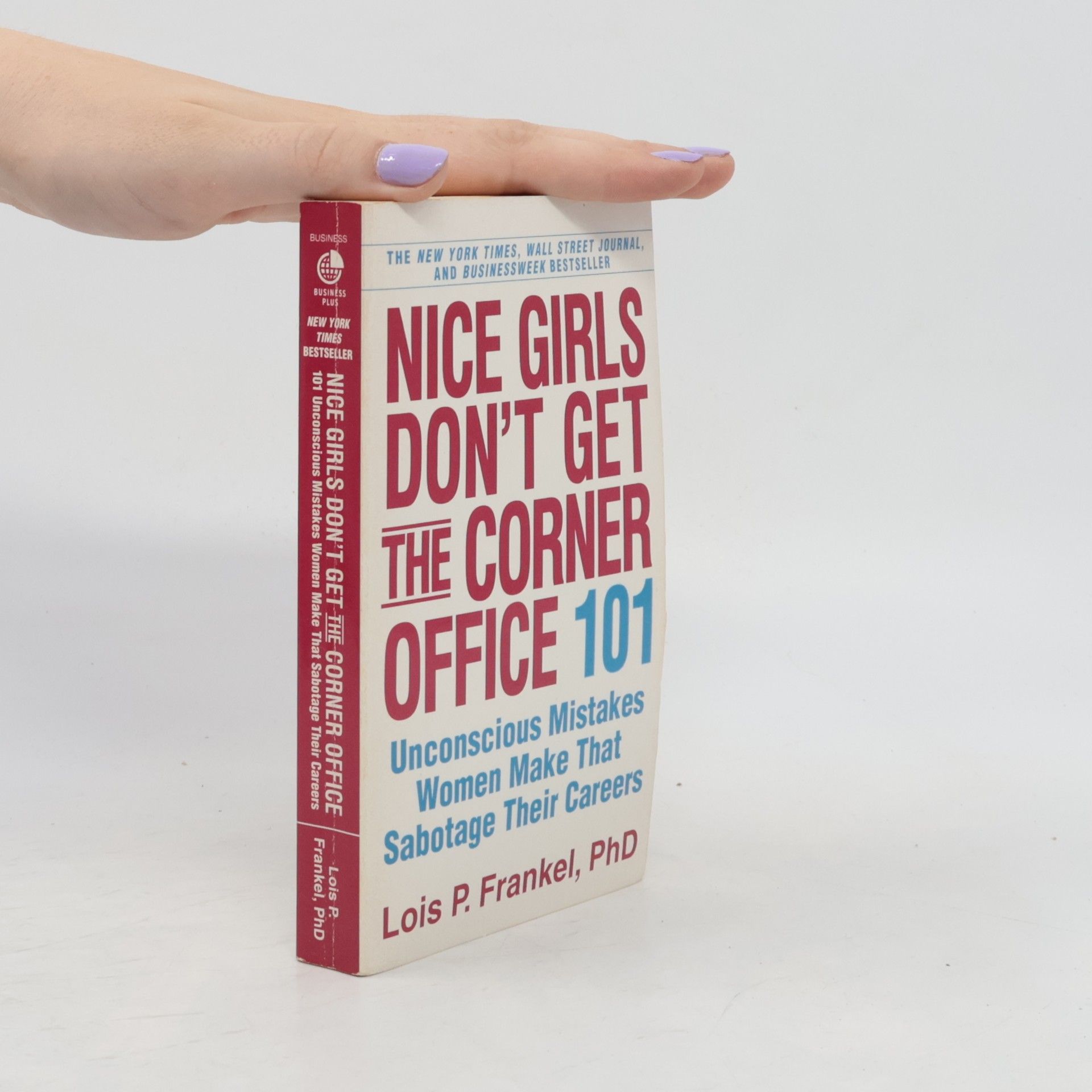 Lois Frankel Nice Girls Don't Get the Corner Office