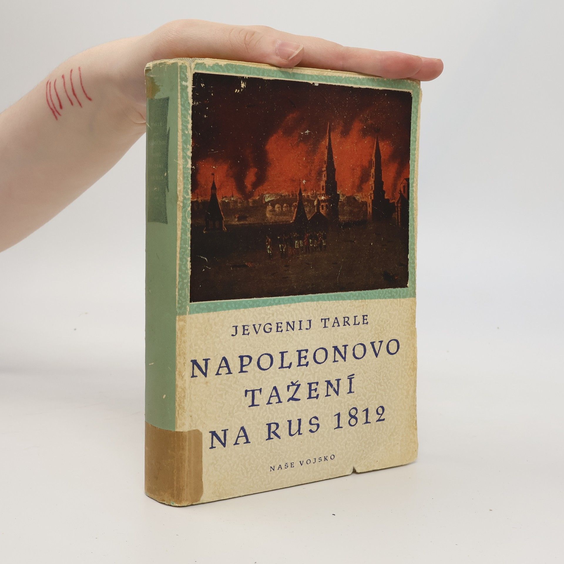 Evgenij Victorovič Tarle Napoleonovo tažení na Rus 1812