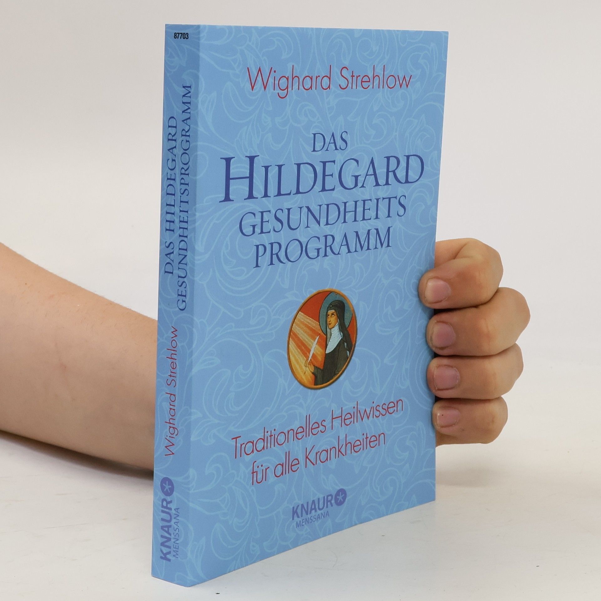 Dr. Wighard Strehlow Das Hildegard-Gesundheits-Programm
