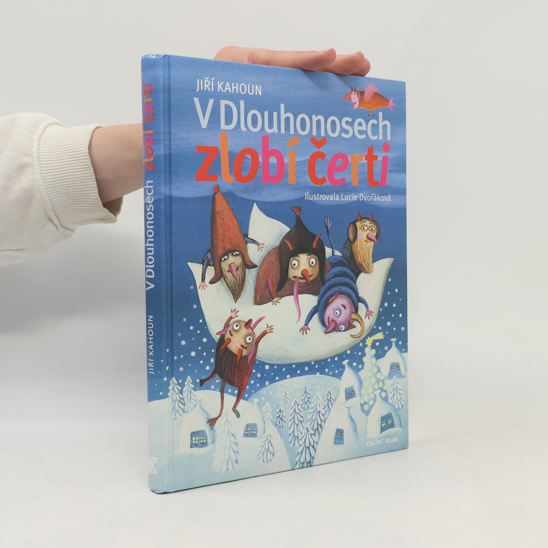 Jiří Kahoun V Dlouhonosech zlobí čerti