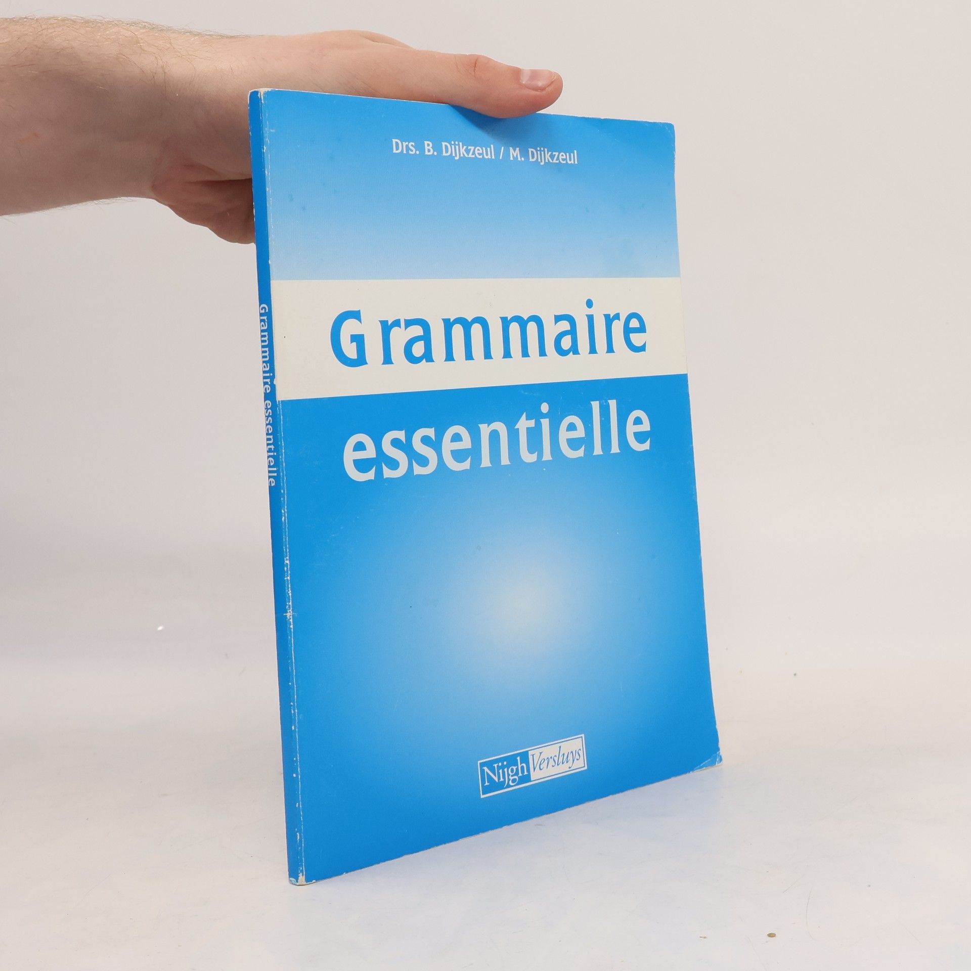 Drs. B. Dijkzeul Grammaire essentielle