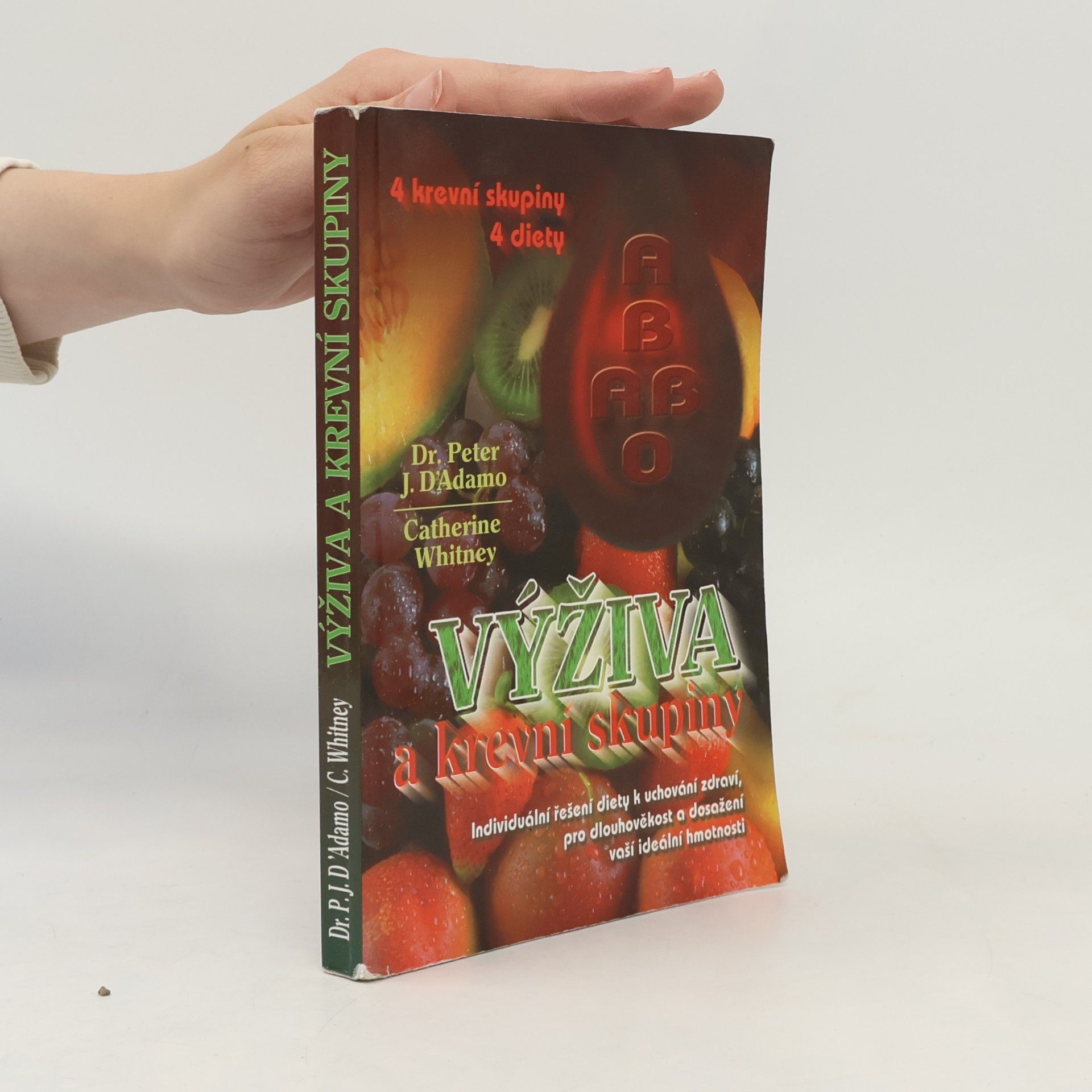 Peter J. D'Adamo Výživa a krevní skupiny