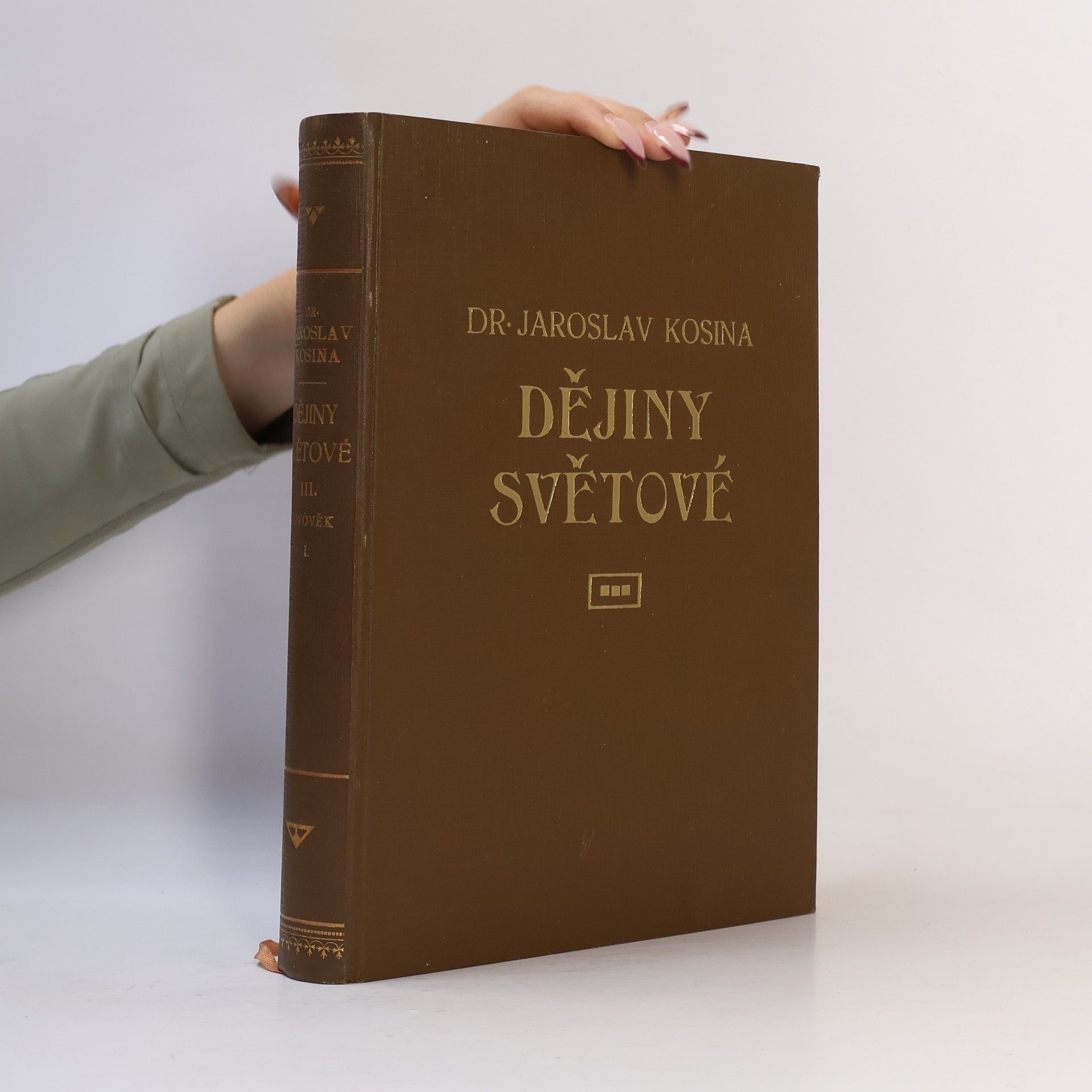 Jaroslav Kosina Ilustrované dějiny světové III. Novověk I.