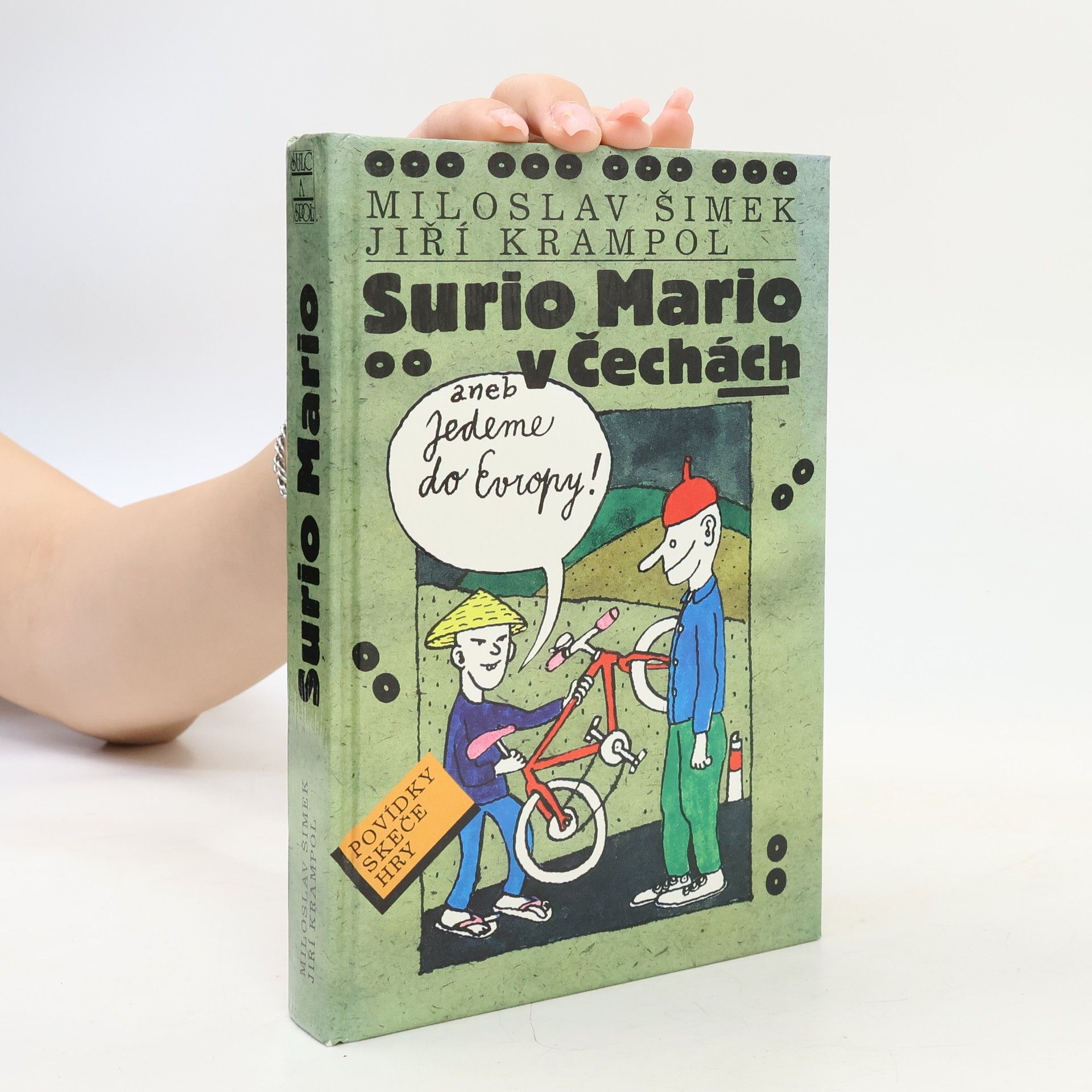 Miloslav Šimek Surio Mario v Čechách, aneb, Jedeme do Evropy
