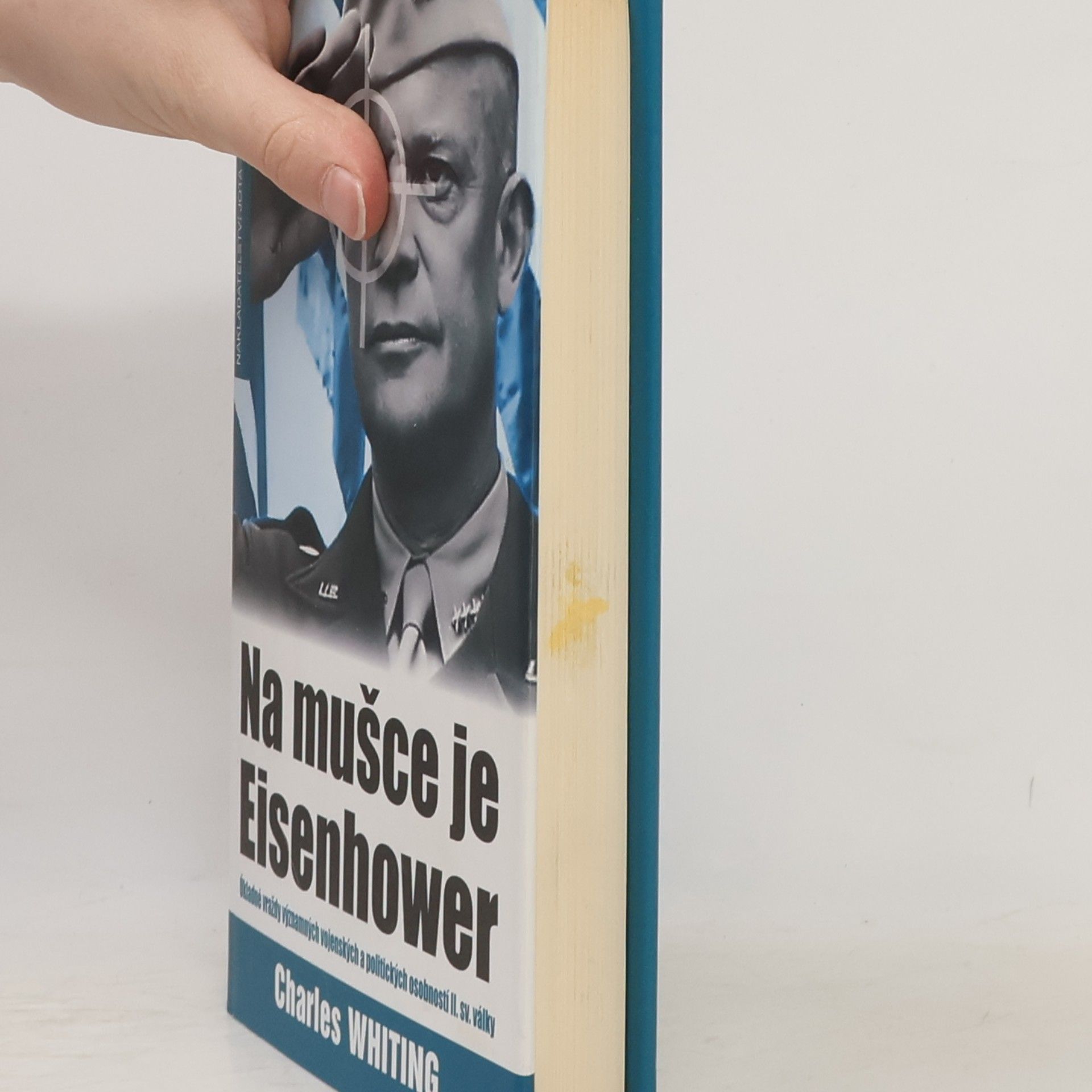 Charles Whiting Na mušce je Eisenhower