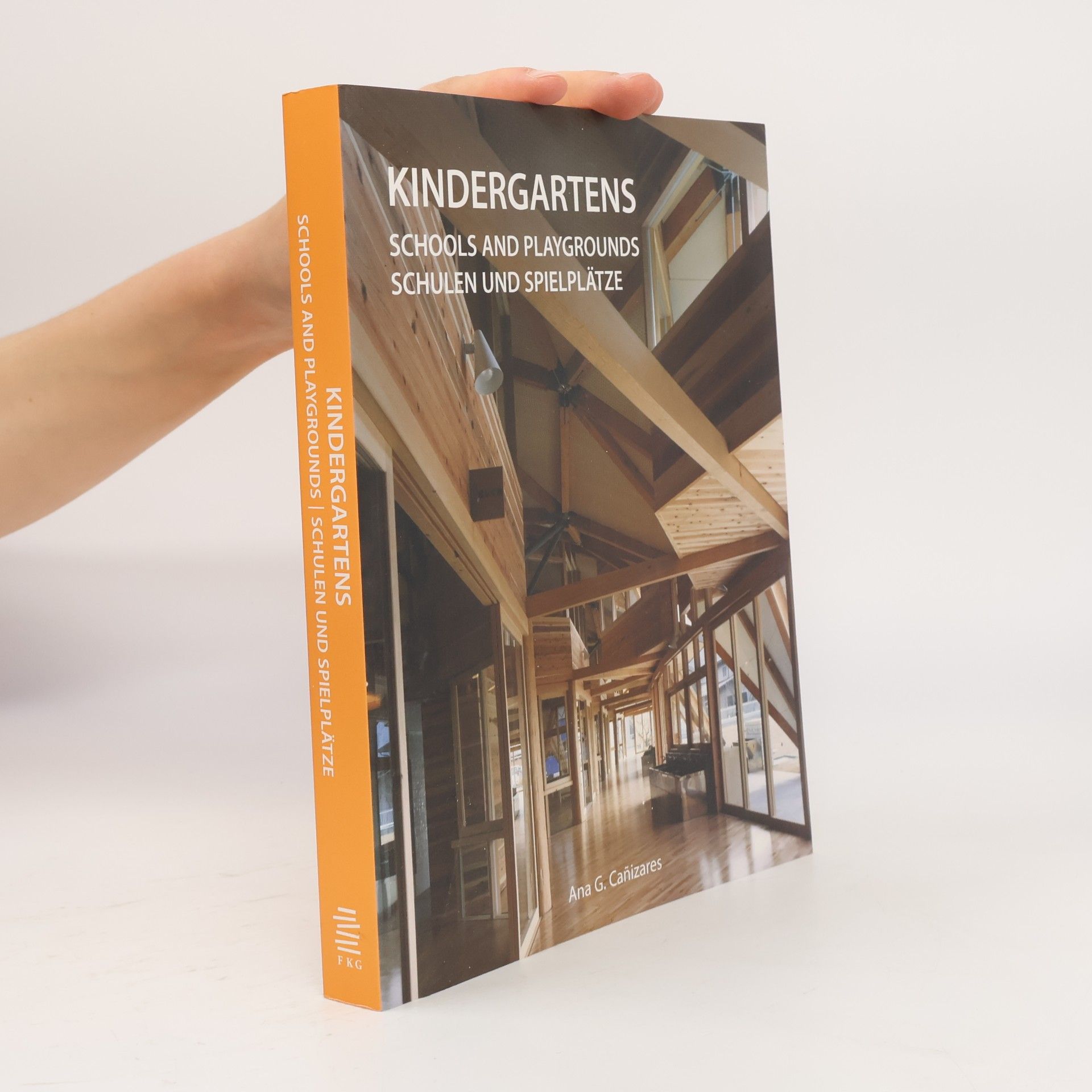 Ana Cristina G. Cañizares Kindergartens, schools and playgrounds / Kindergärten, Schulen und Spielplätze / Creches, écoles et lycées