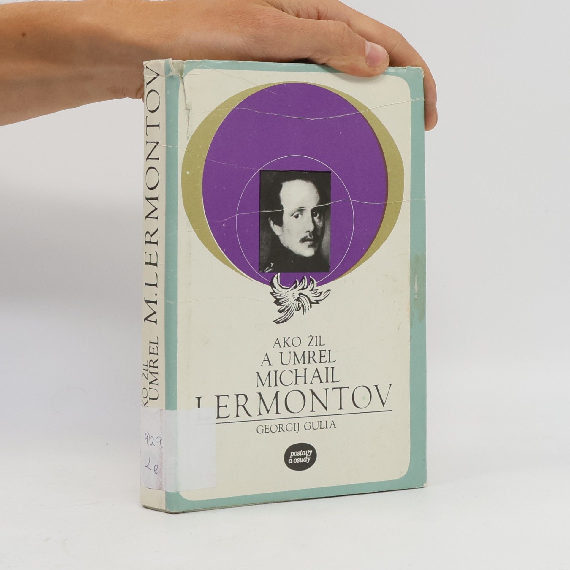 Georgij Dmitrijevič Gulia Ako žil a umrel Michail Lermontov