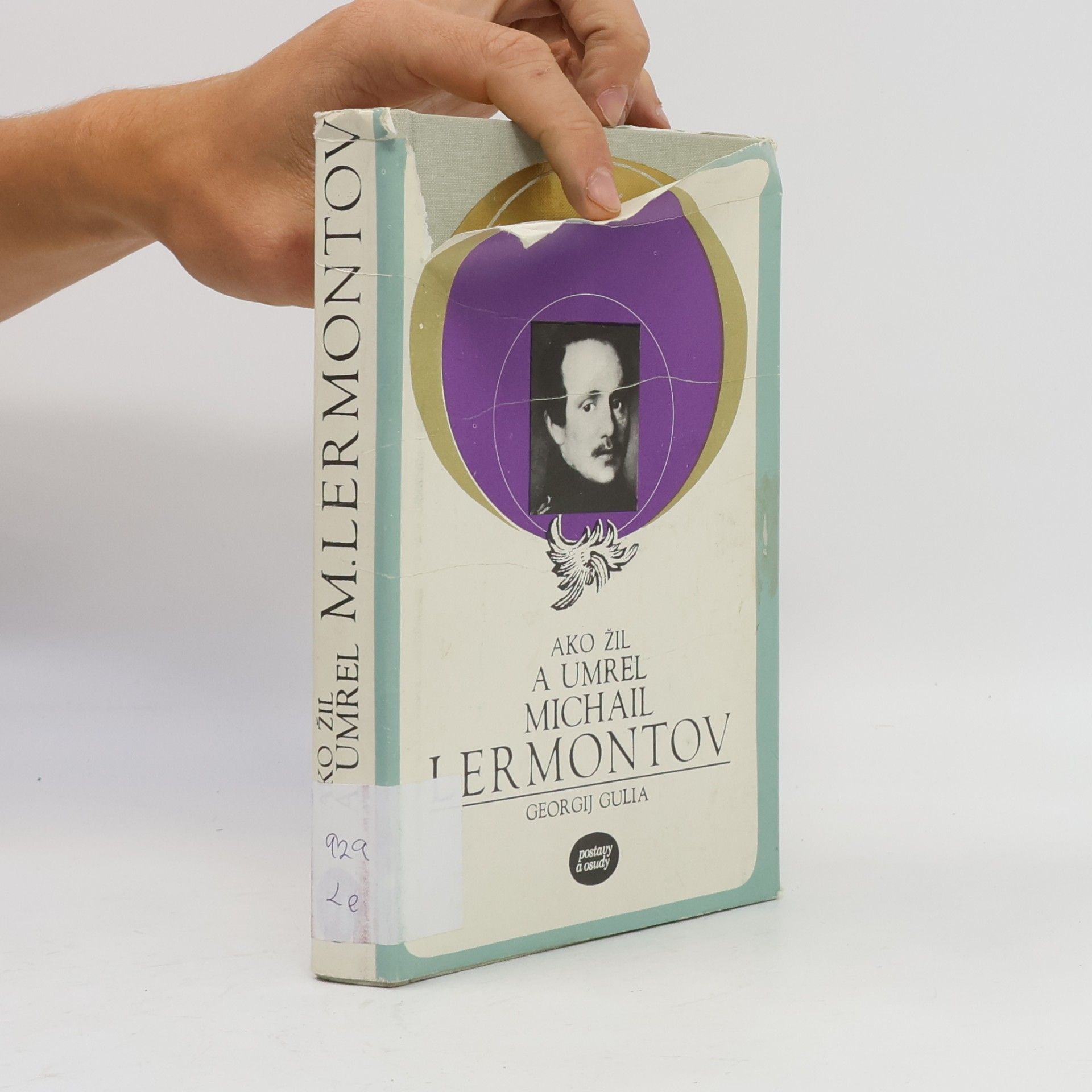 Georgij Dmitrijevič Gulia Ako žil a umrel Michail Lermontov
