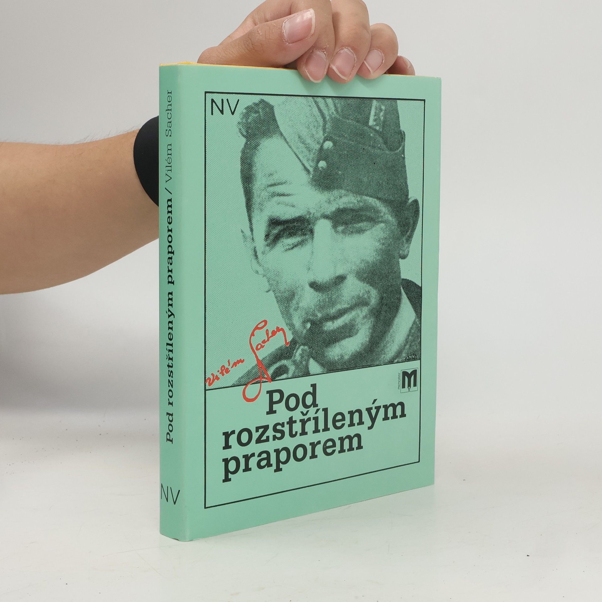 Vilém Sacher Pod rozstříleným praporem