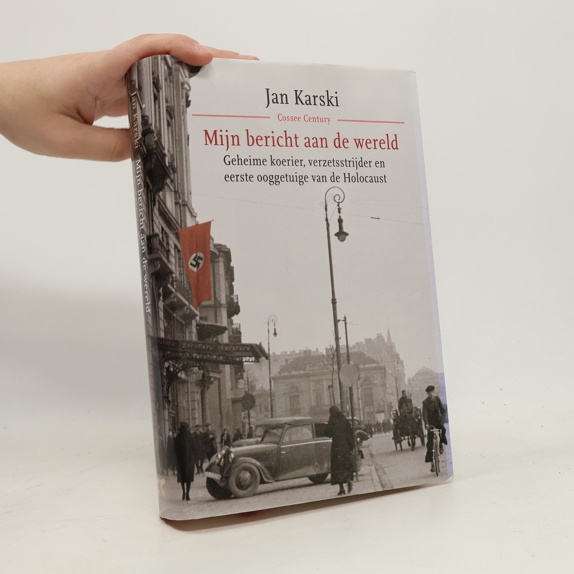 Jan Karski Cossee Century: Mijn bericht aan de wereld