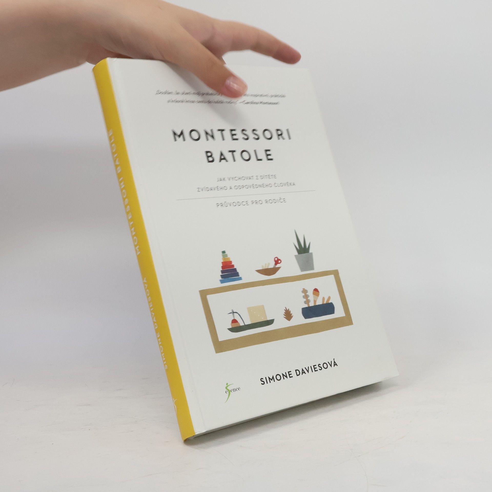Simone Davies Montessori batole. Jak vychovat z dítěte zvídavého a odpovědného člověka