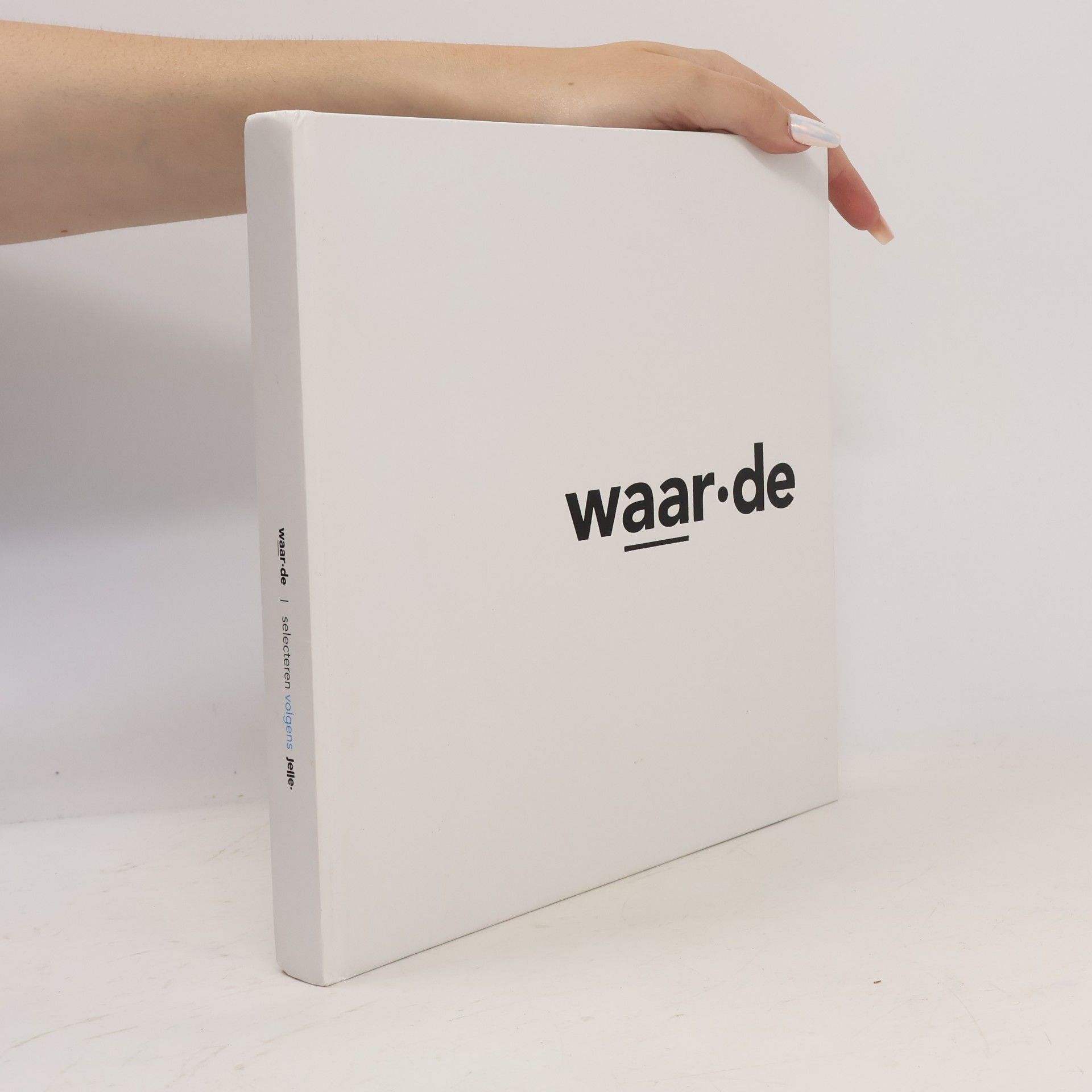 Jelle Waarde selecteren volgens Jelle