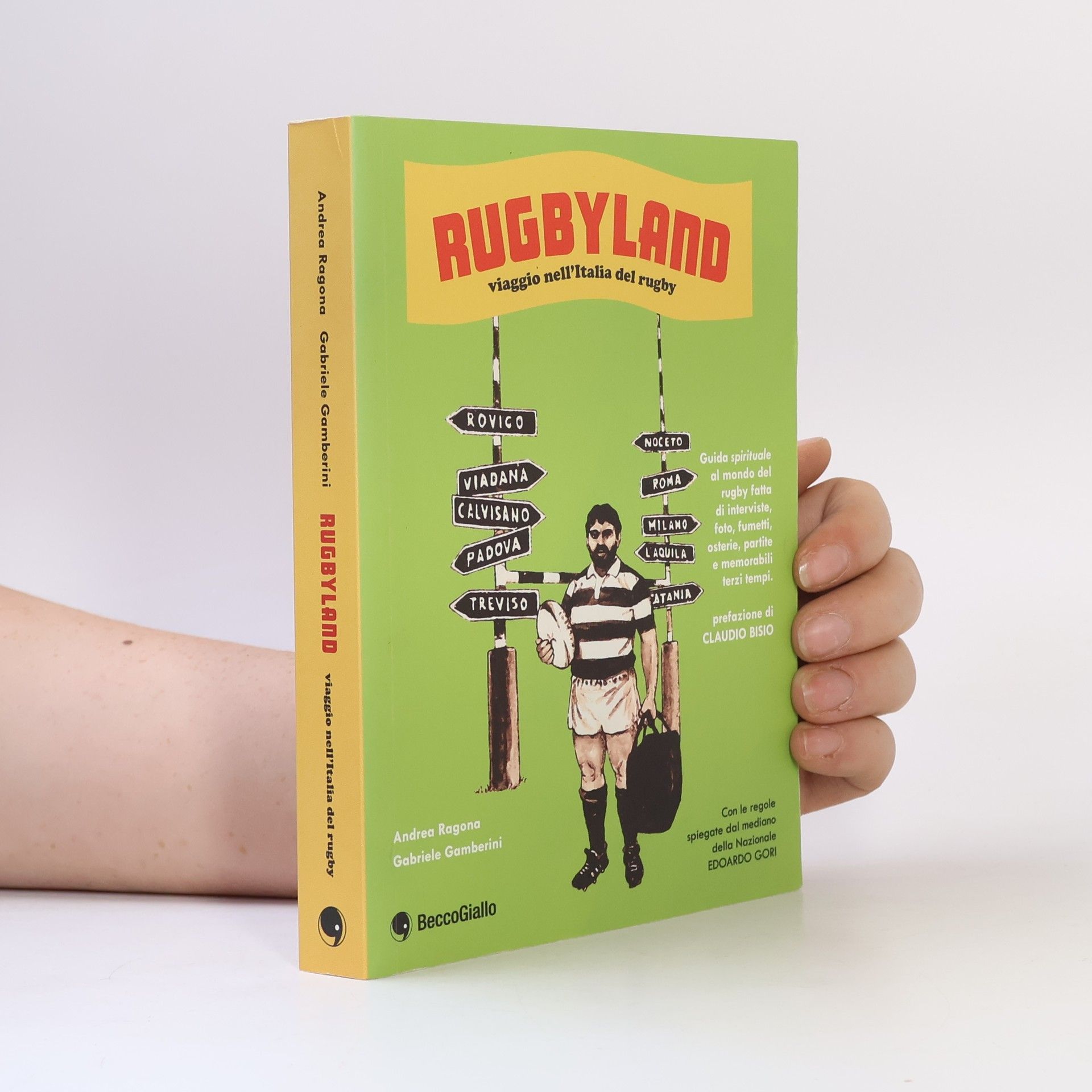 Gabriele Gamberini Rugbyland: Viaggio nell'Italia del rugby