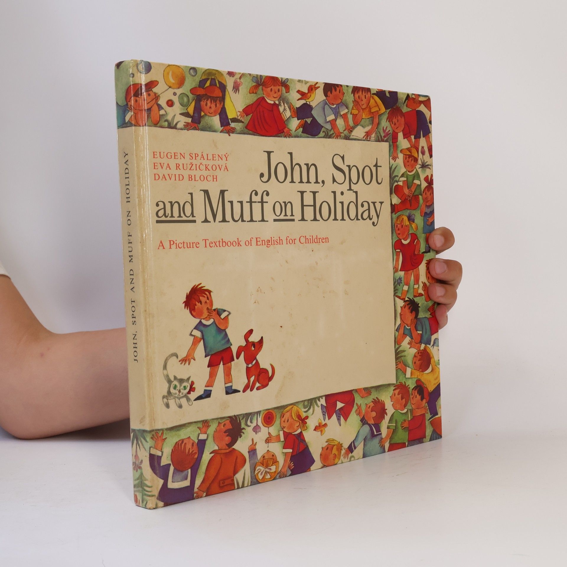 Various authors John, Spot and Muff on Holiday