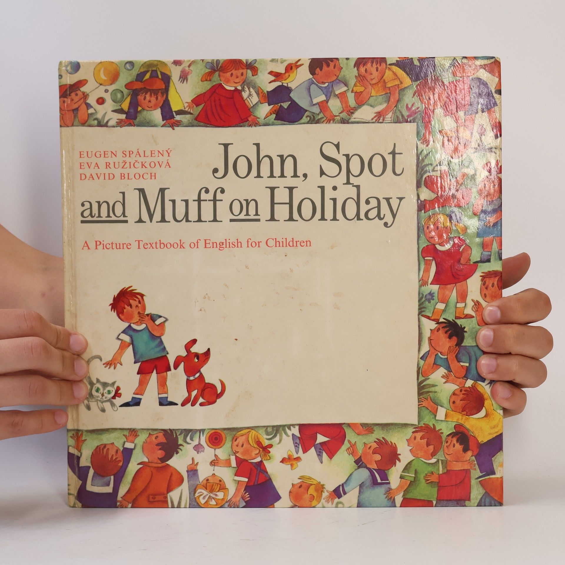 Various authors John, Spot and Muff on Holiday