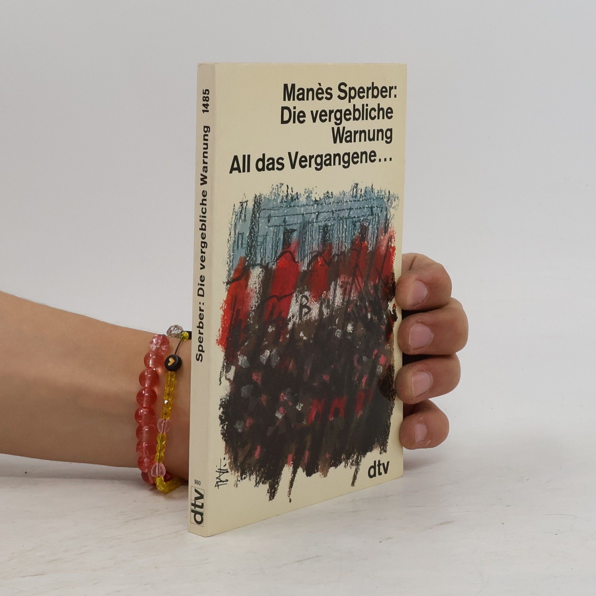Manès Sperber Die vergebliche Warnung ...