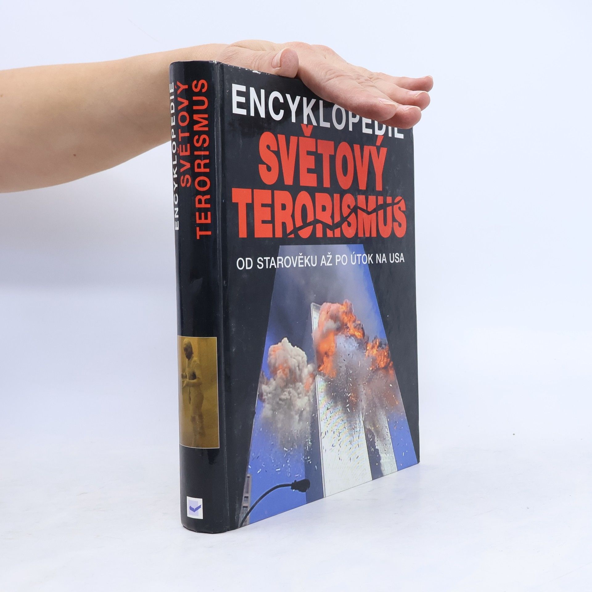 Kolektív autorov Encyklopedie. Světový terorismus
