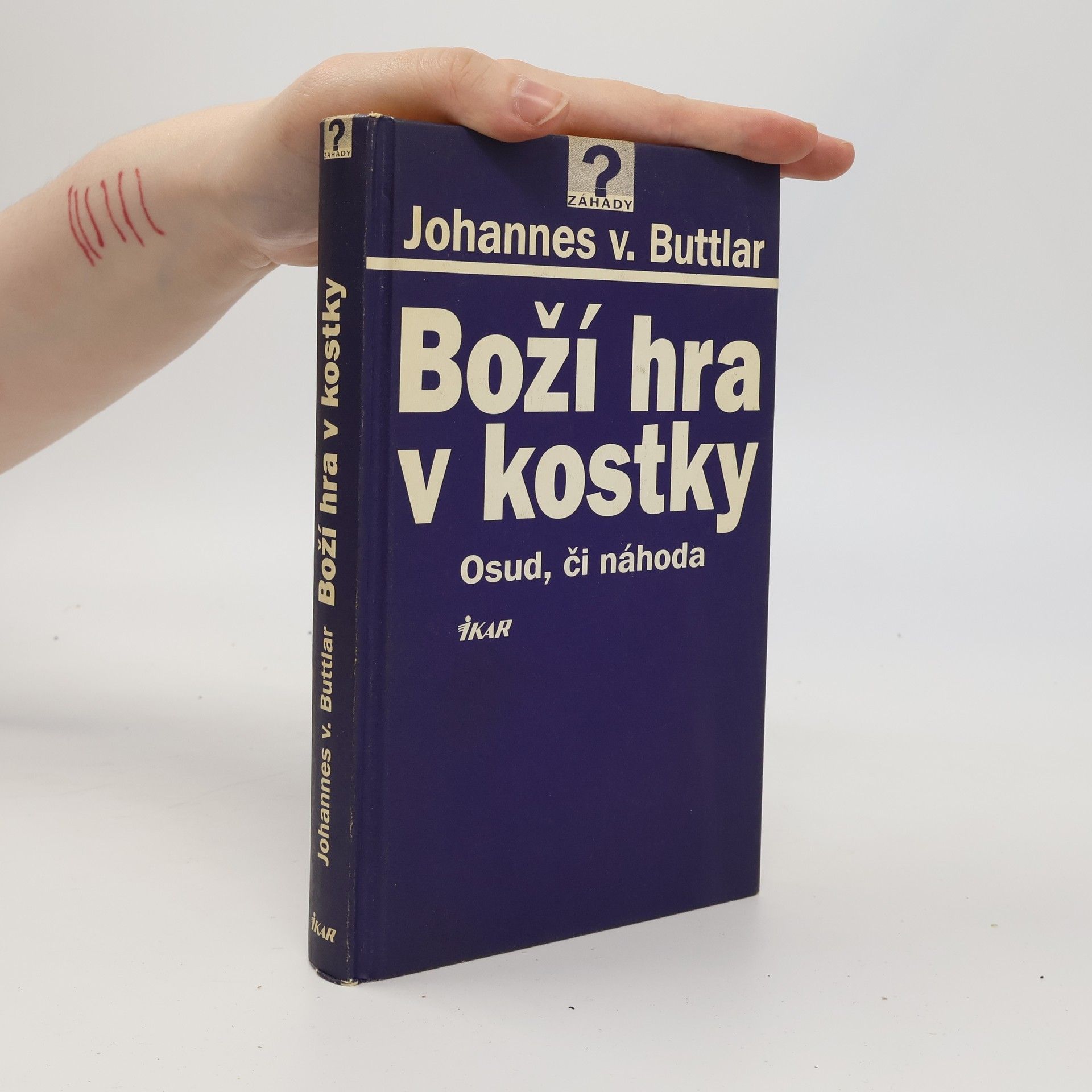 Johannes von Buttlar Boží hra v kostky: Osud, či náhoda