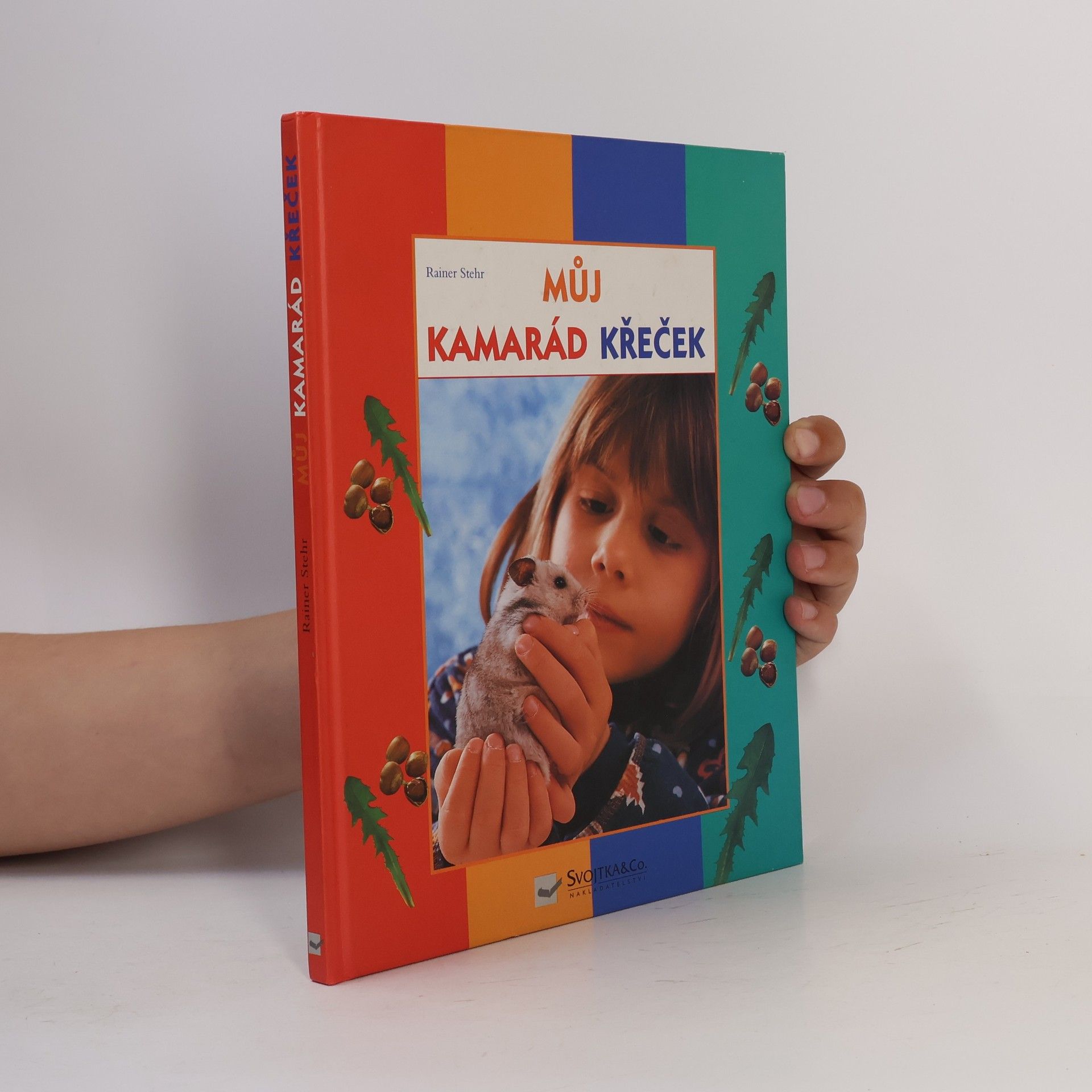 Rainer Stehr Můj kamarád křeček