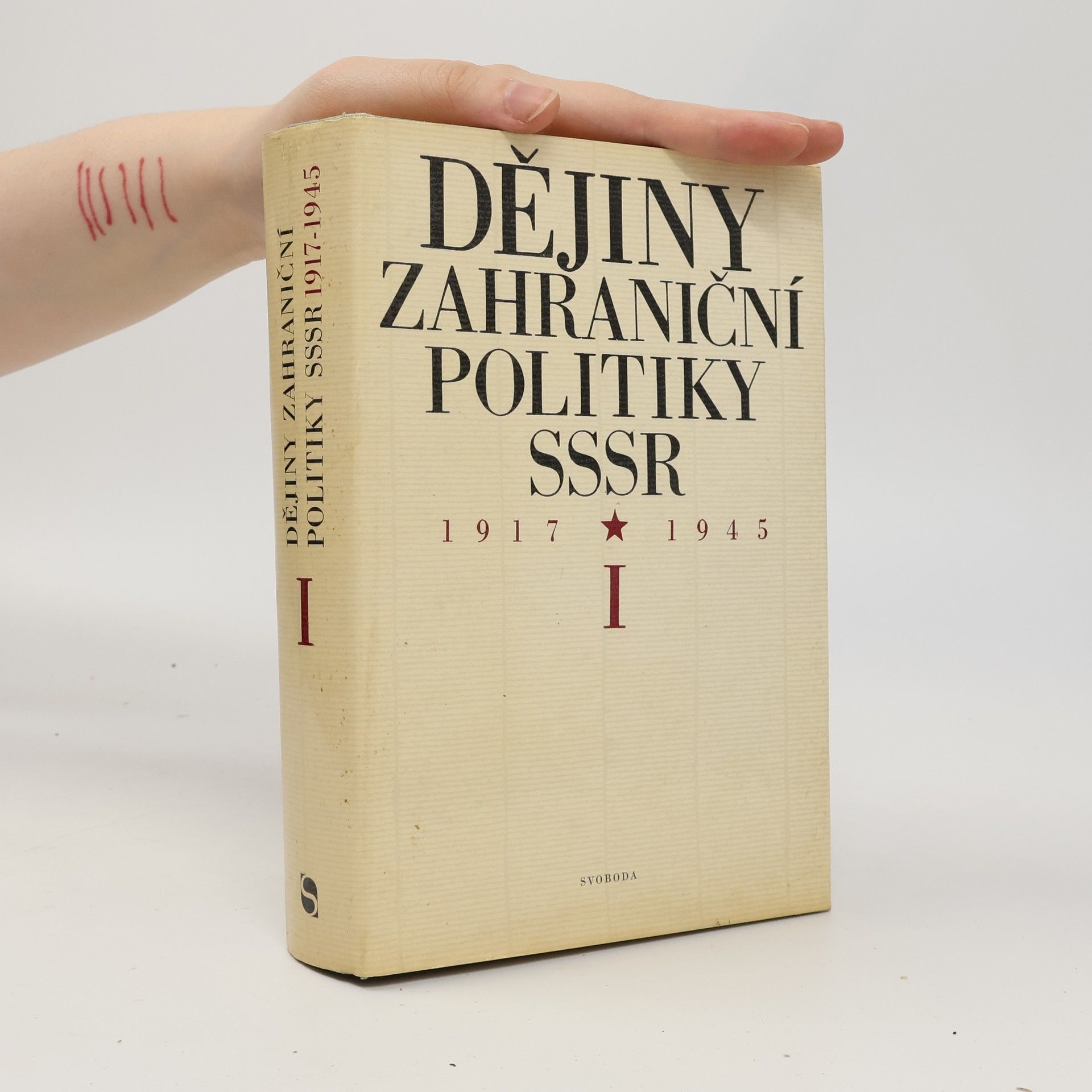 B. N. Ponomarjov Dějiny zahraniční politiky SSSR. I, 1917-1945.