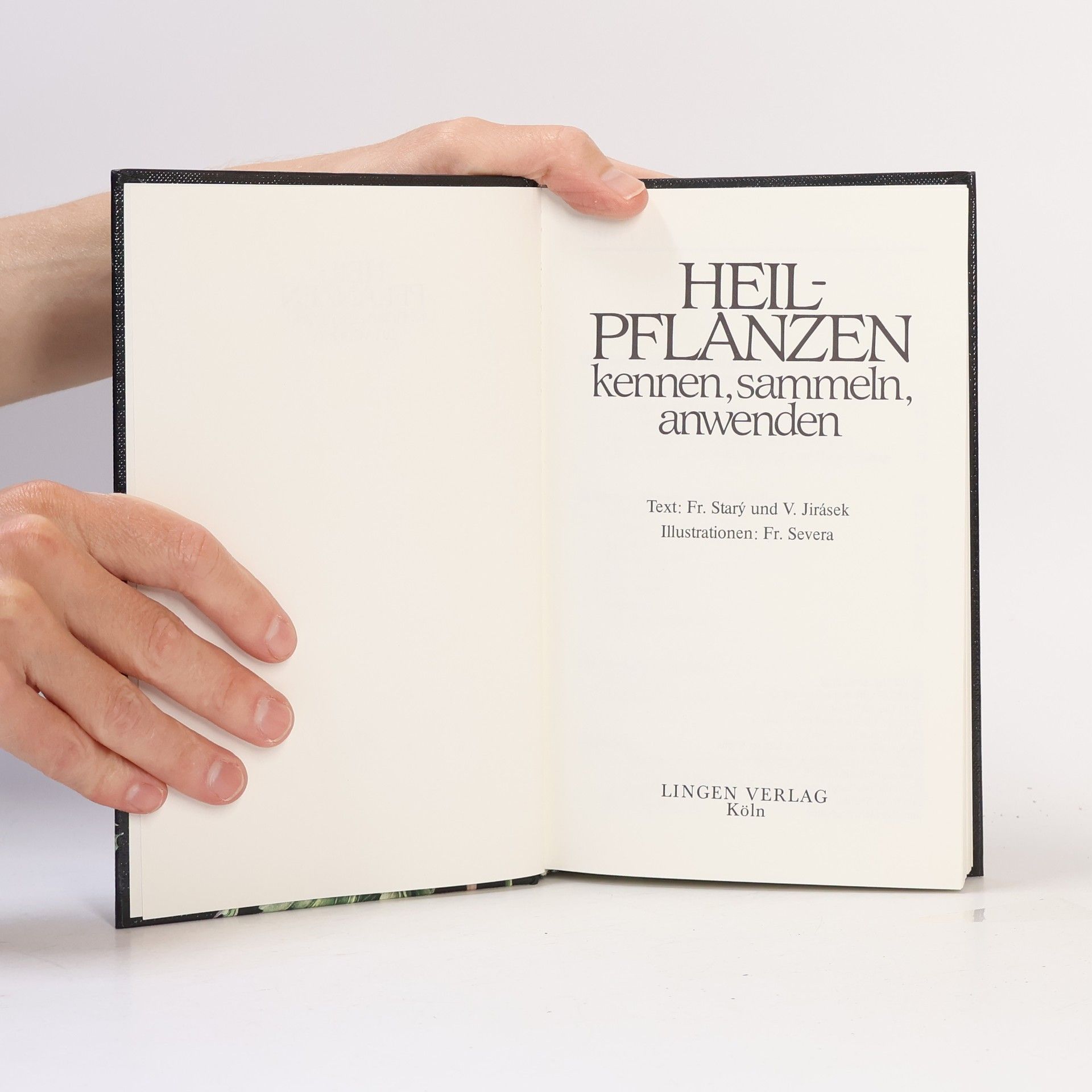 Václav Jirásek Heilpflanzen erkennen und anwenden