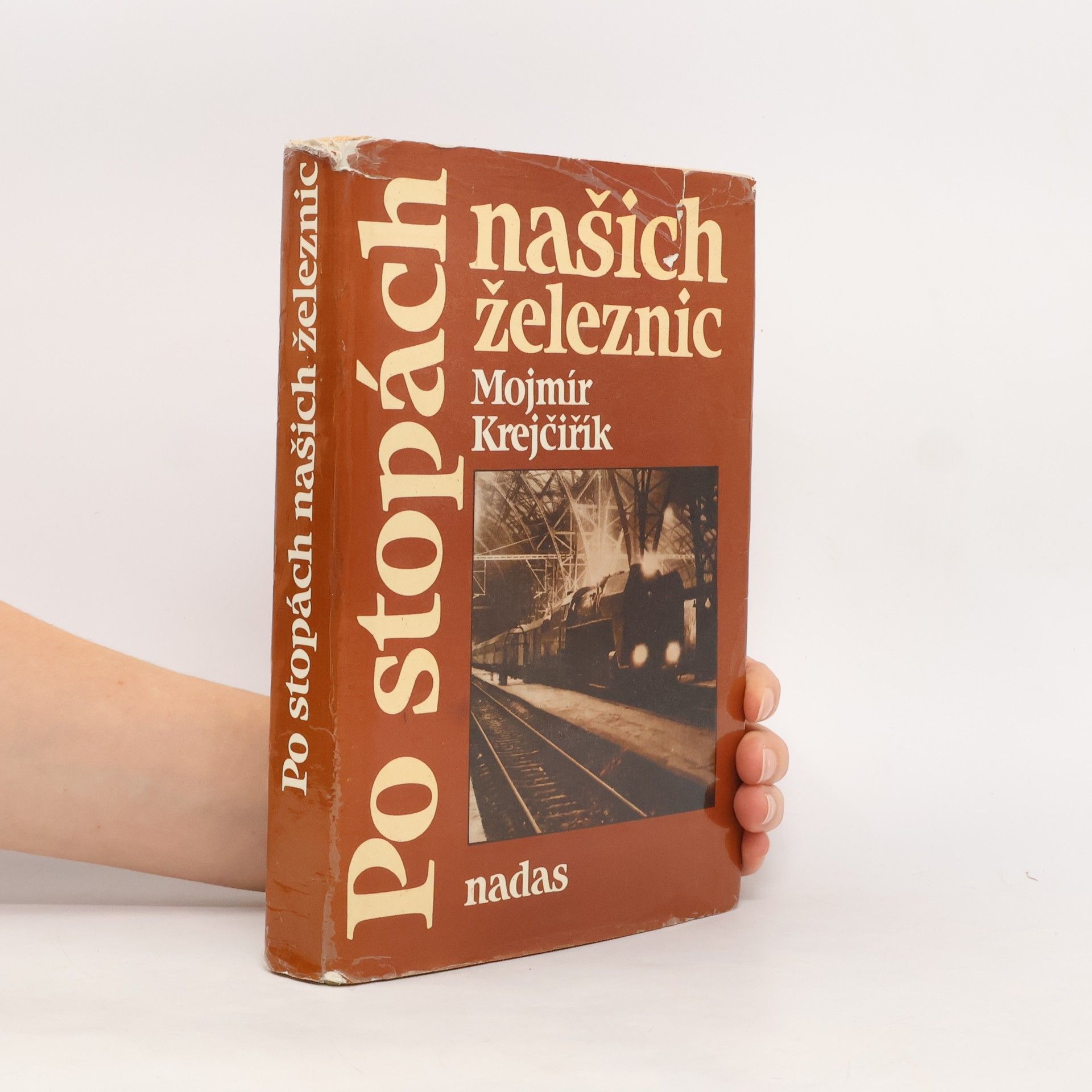 Mojmír Krejčiřík Po stopách našich železnic