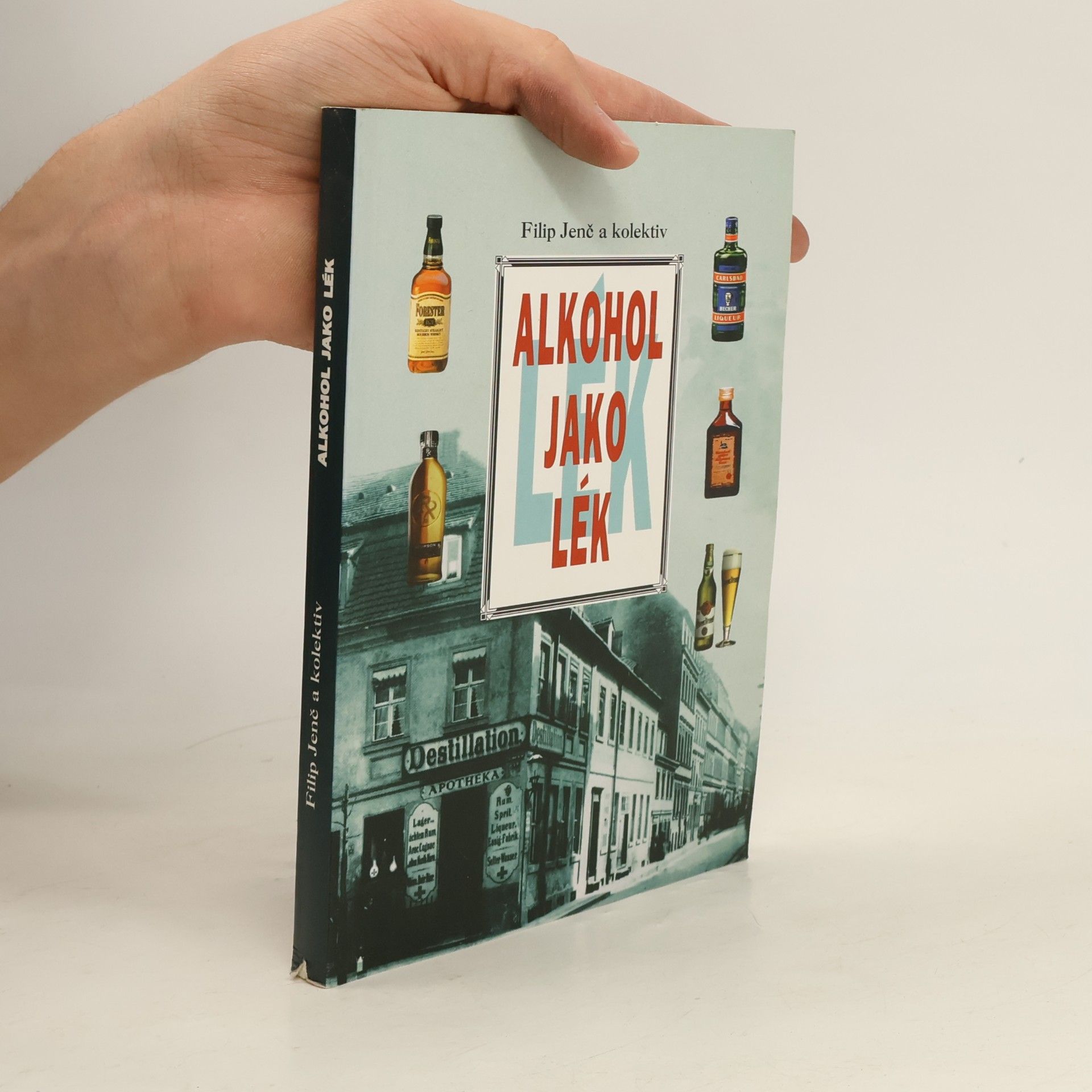 Filip Jenč Alkohol jako lék