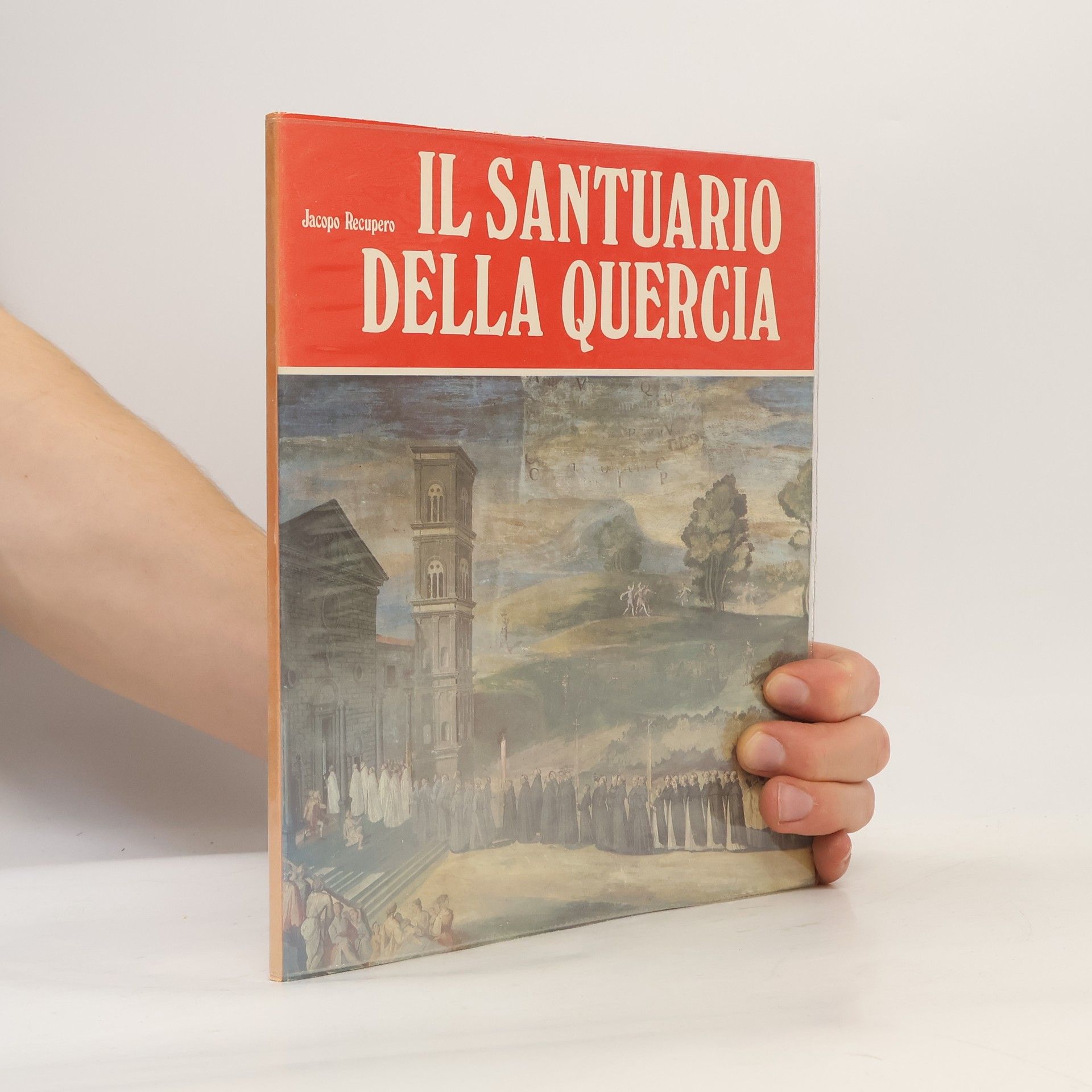 Jacopo Recupero Il Santuario della Quercia