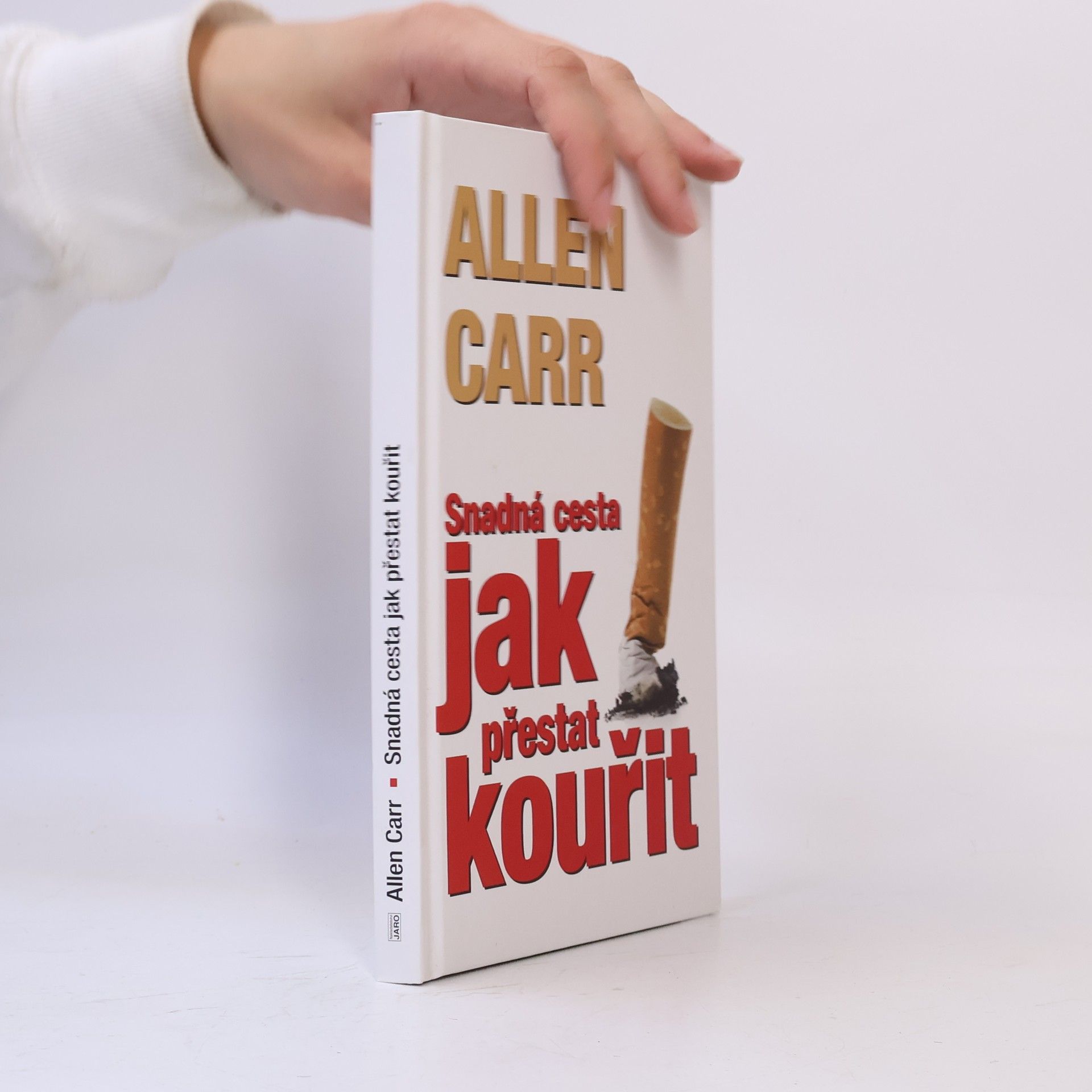 Allen Carr Jak přestat kouřit