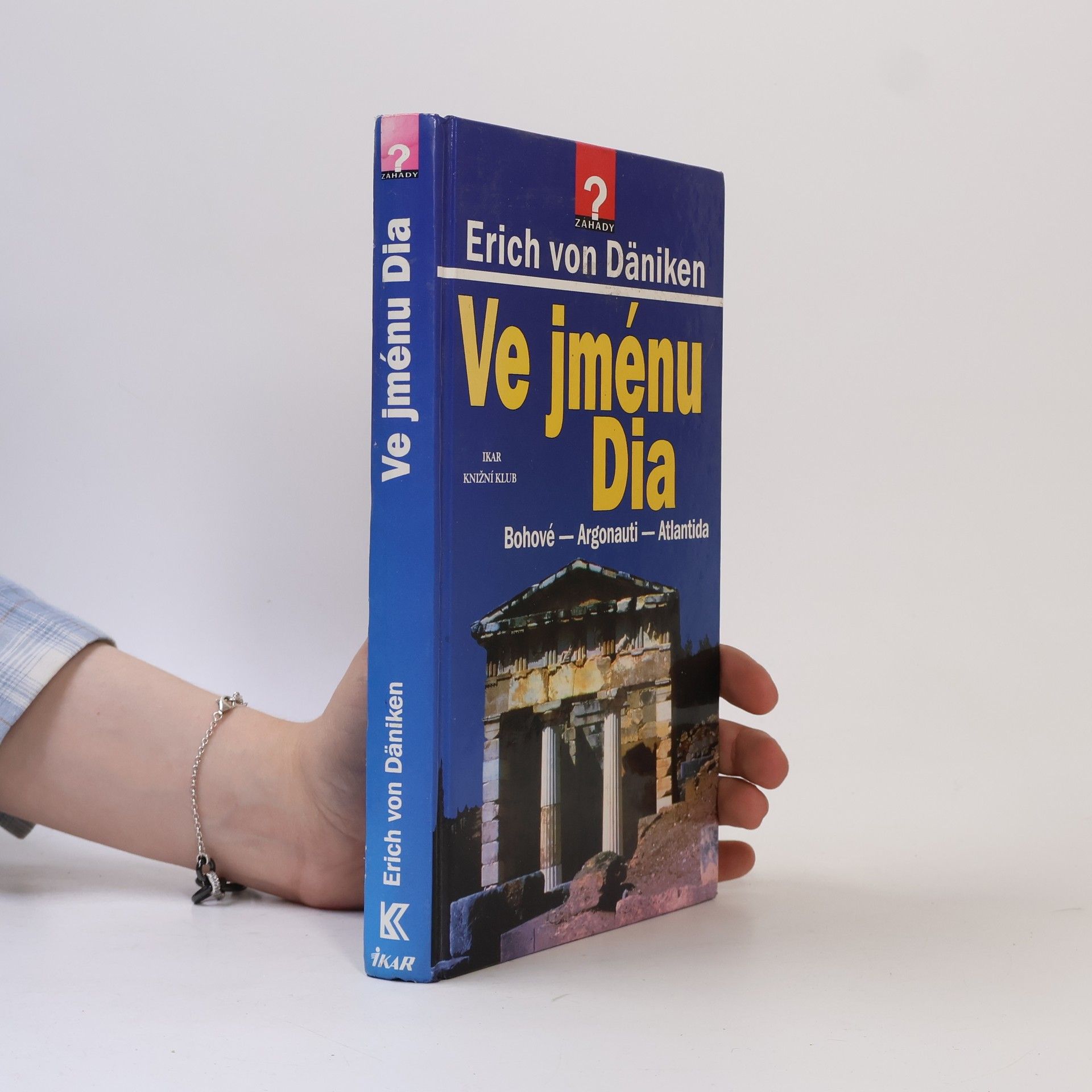 Erich von Däniken Ve jménu Dia: Bohové - Argonauti - Atlantida