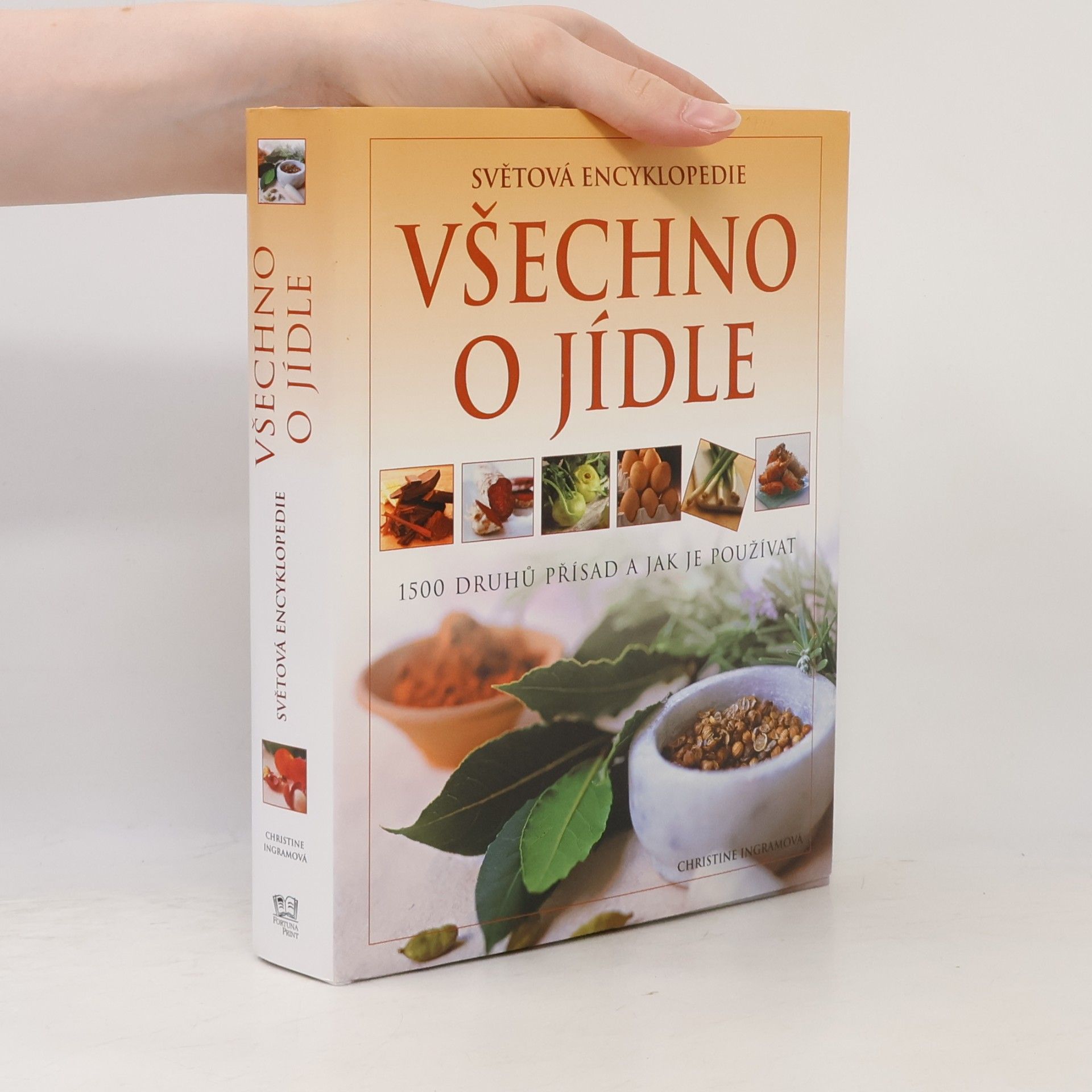 Christine Ingram Všechno o jídle. Světová encyklopedie