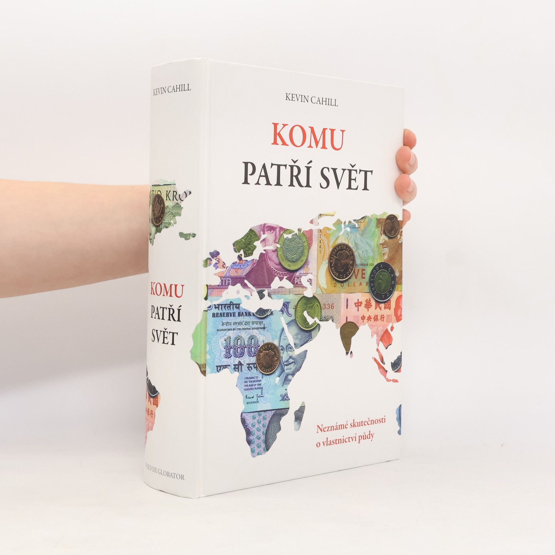 Kevin Cahill Komu patří svět